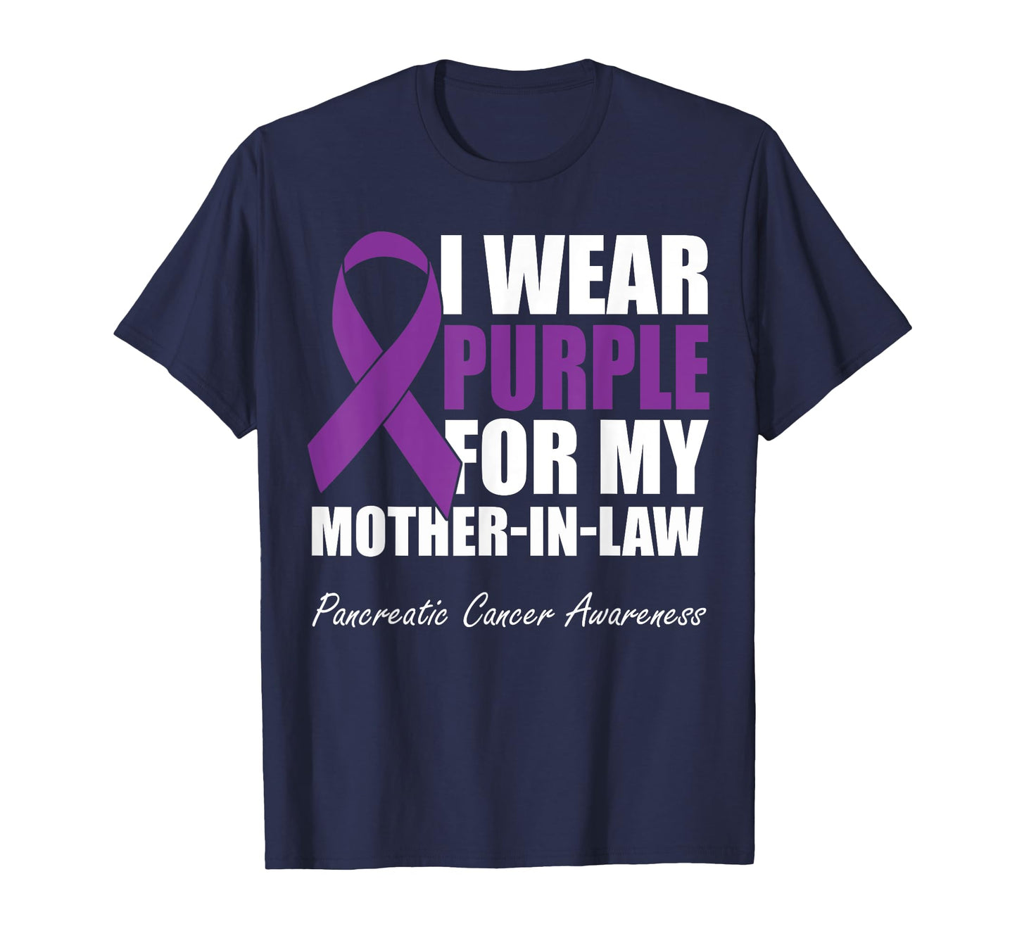 I Wear Purple For My Mother-In-Law Pancreatic Cancer T-Shirt