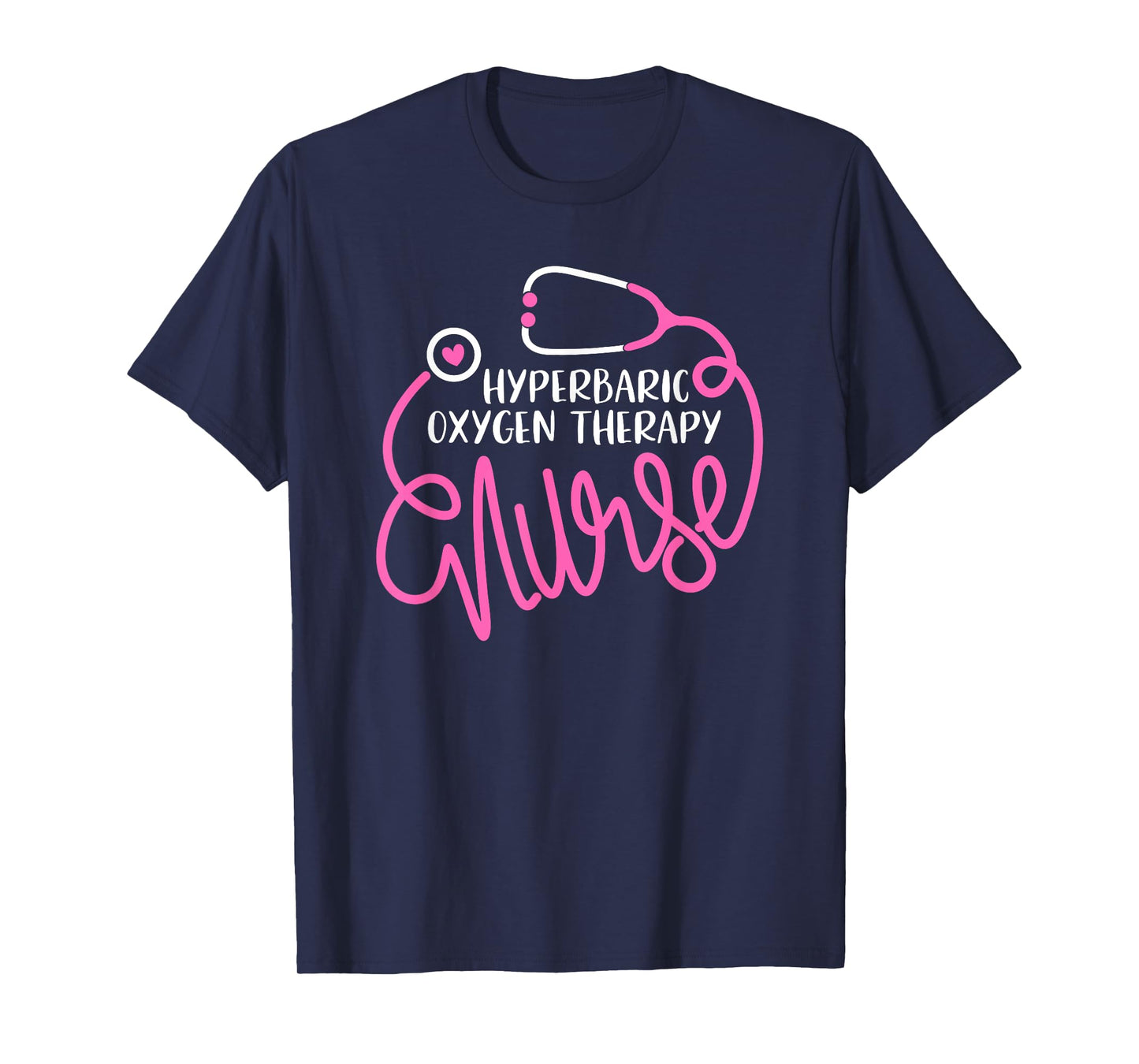 Hyperbaric Oxygen Therapy Nurse HBOT Nursing Department T-Shirt