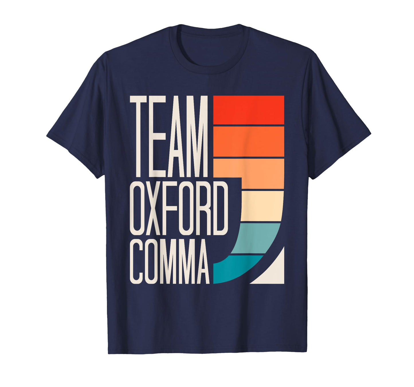 Team Oxford Comma Grammar Police English Teacher Grammarian T-Shirt for Men Women Girls Kids