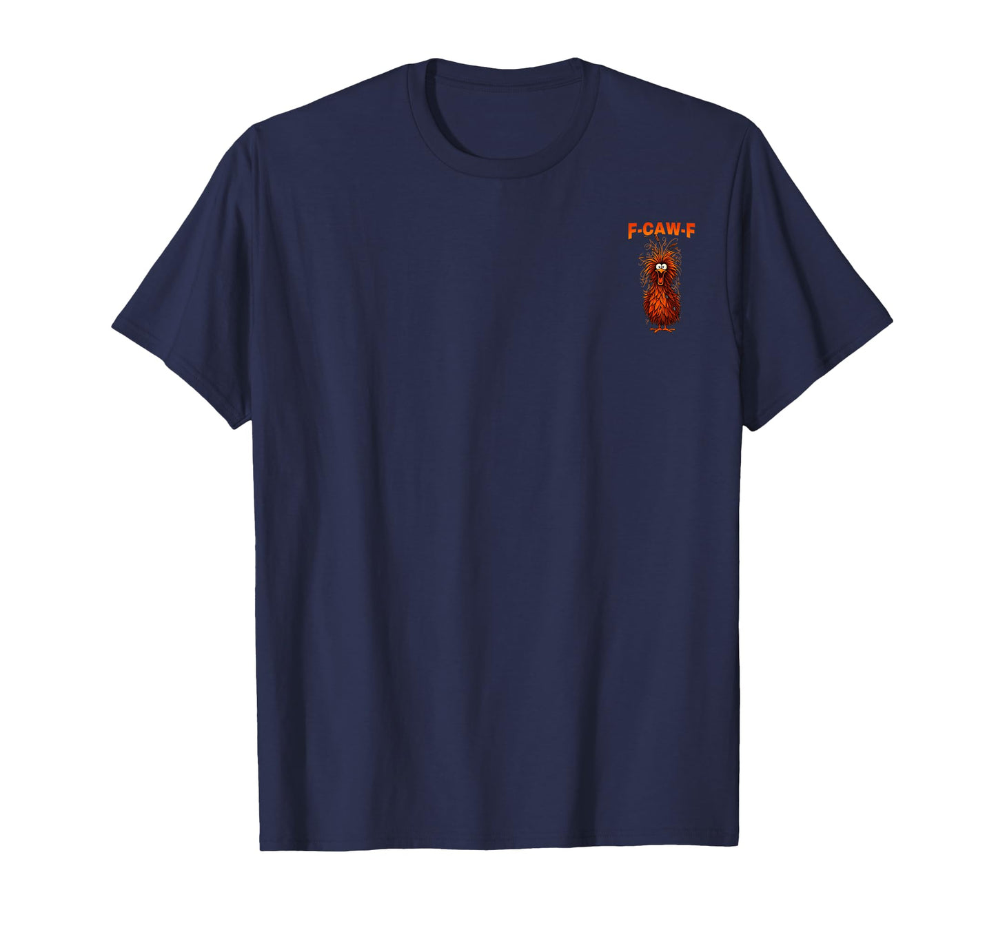 F-Caw-F Funny Chicken Humor Quote Rooster Meme 2 Sided T-Shirt