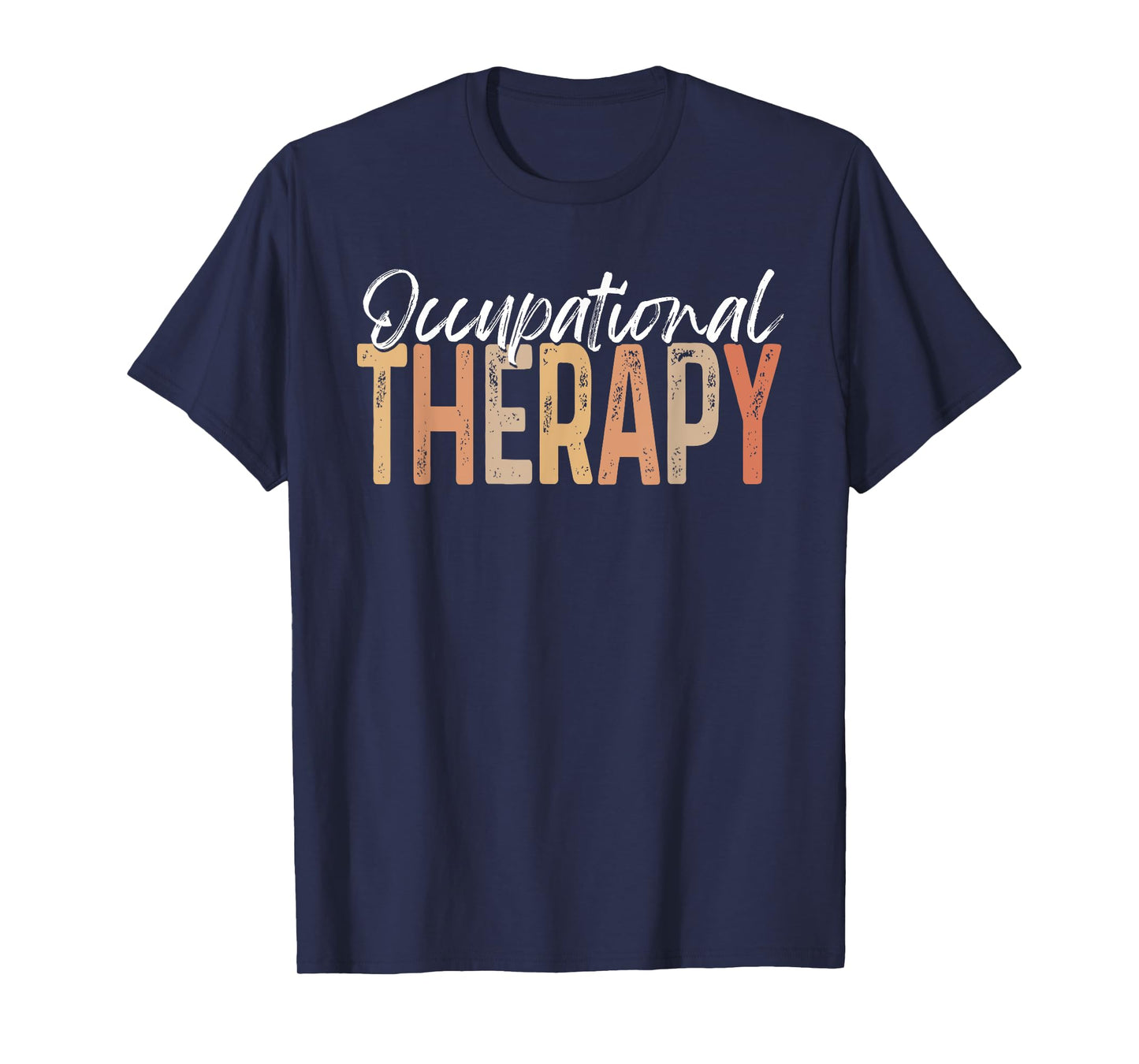 Occupational Therapy Pediatric Therapist OT Month Assistant T-Shirt