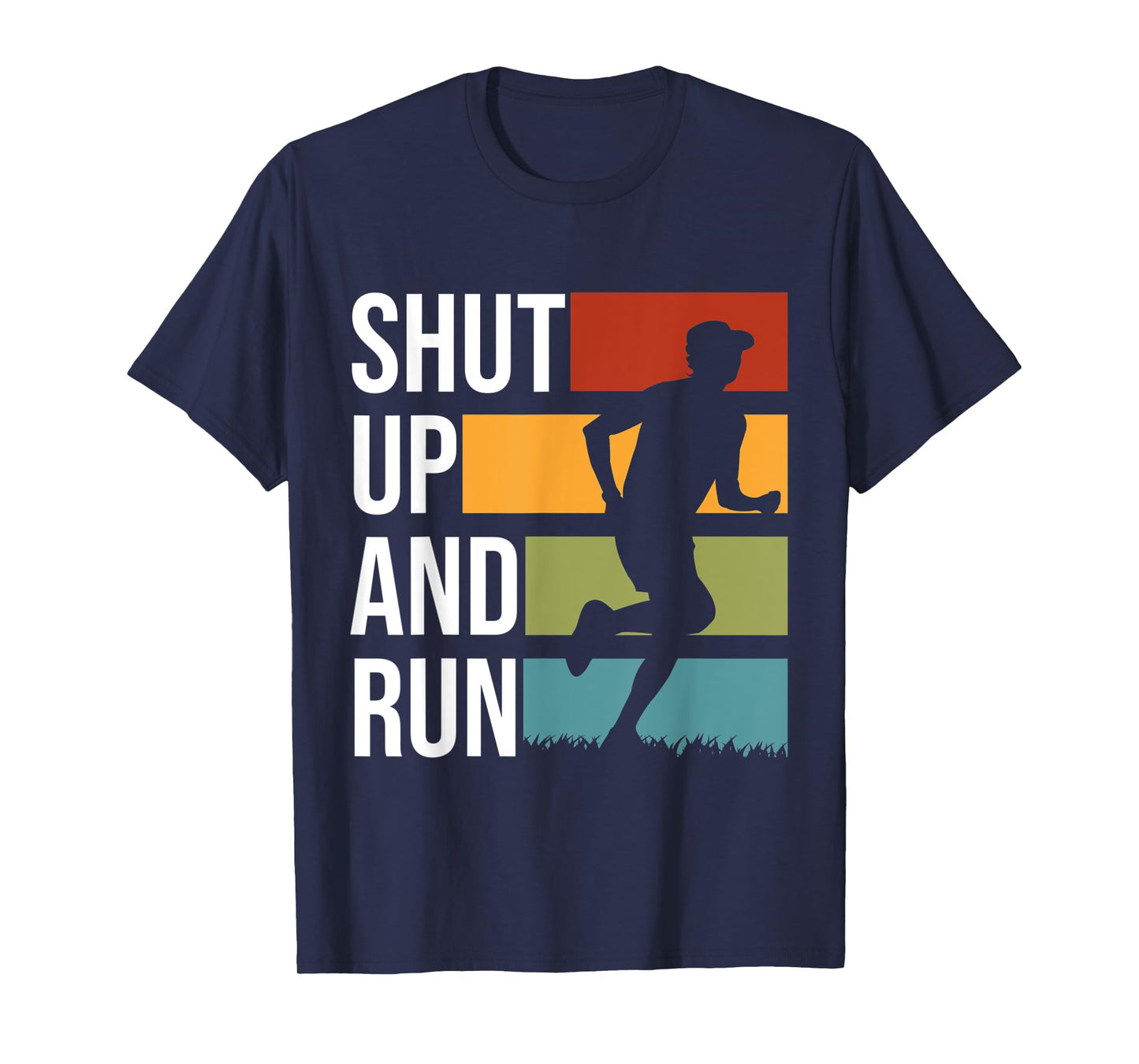 Shut Up And Run Track And Field XC Cross Country T-Shirt