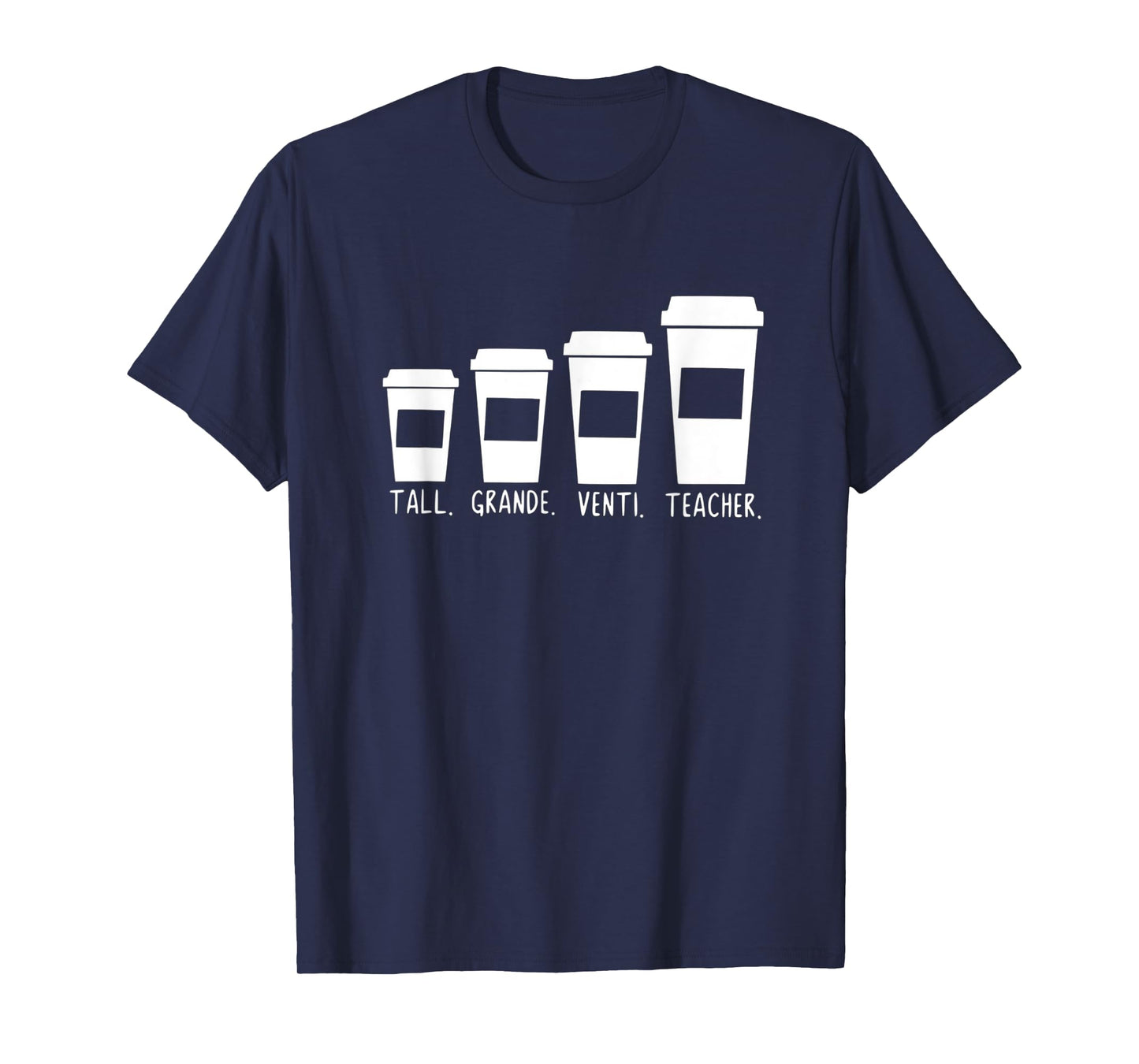 Coffee Themed Teacher Tall Grande Venti Teacher Back School Men Women Kids T-Shirt