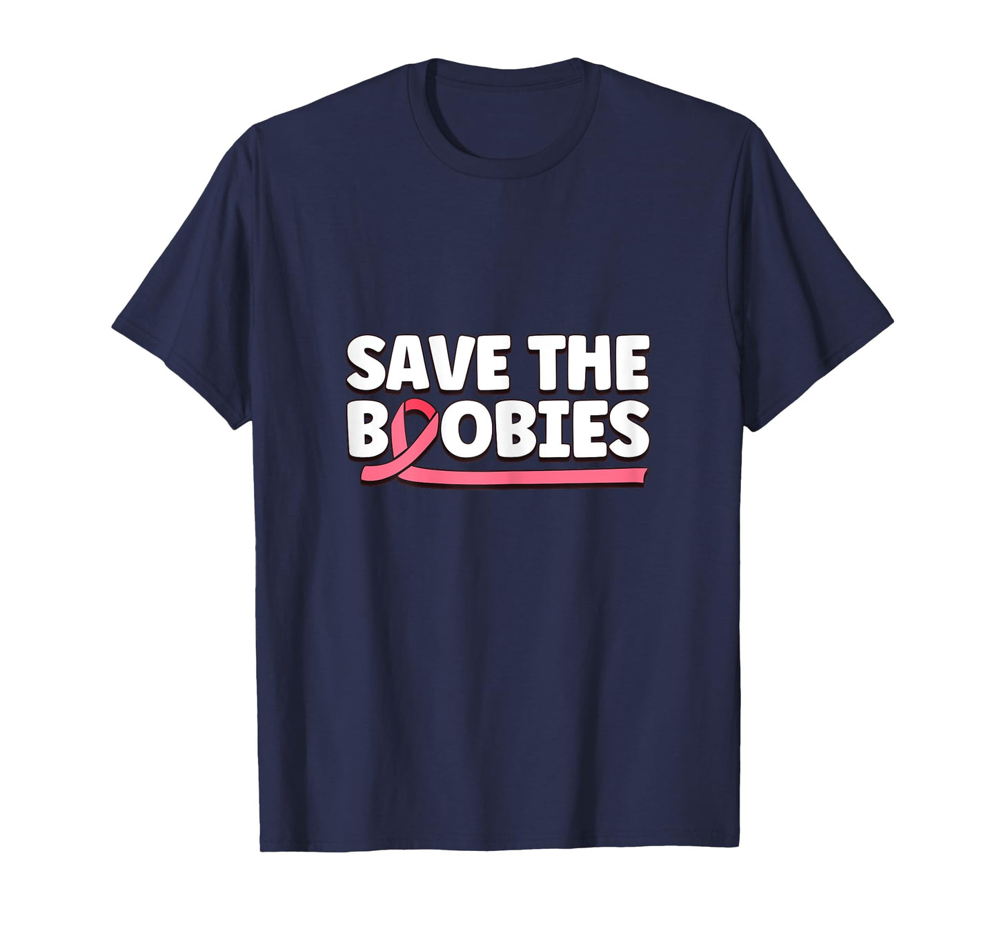 Inspirational Save The Boobies Breast Cancer Awareness T-Shirt