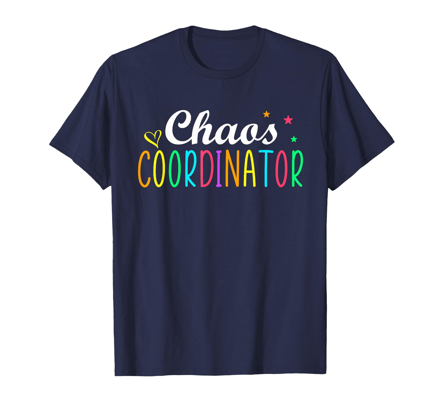 Chaos Coordinator Graphic Women Men Preschool Teacher T-Shirt