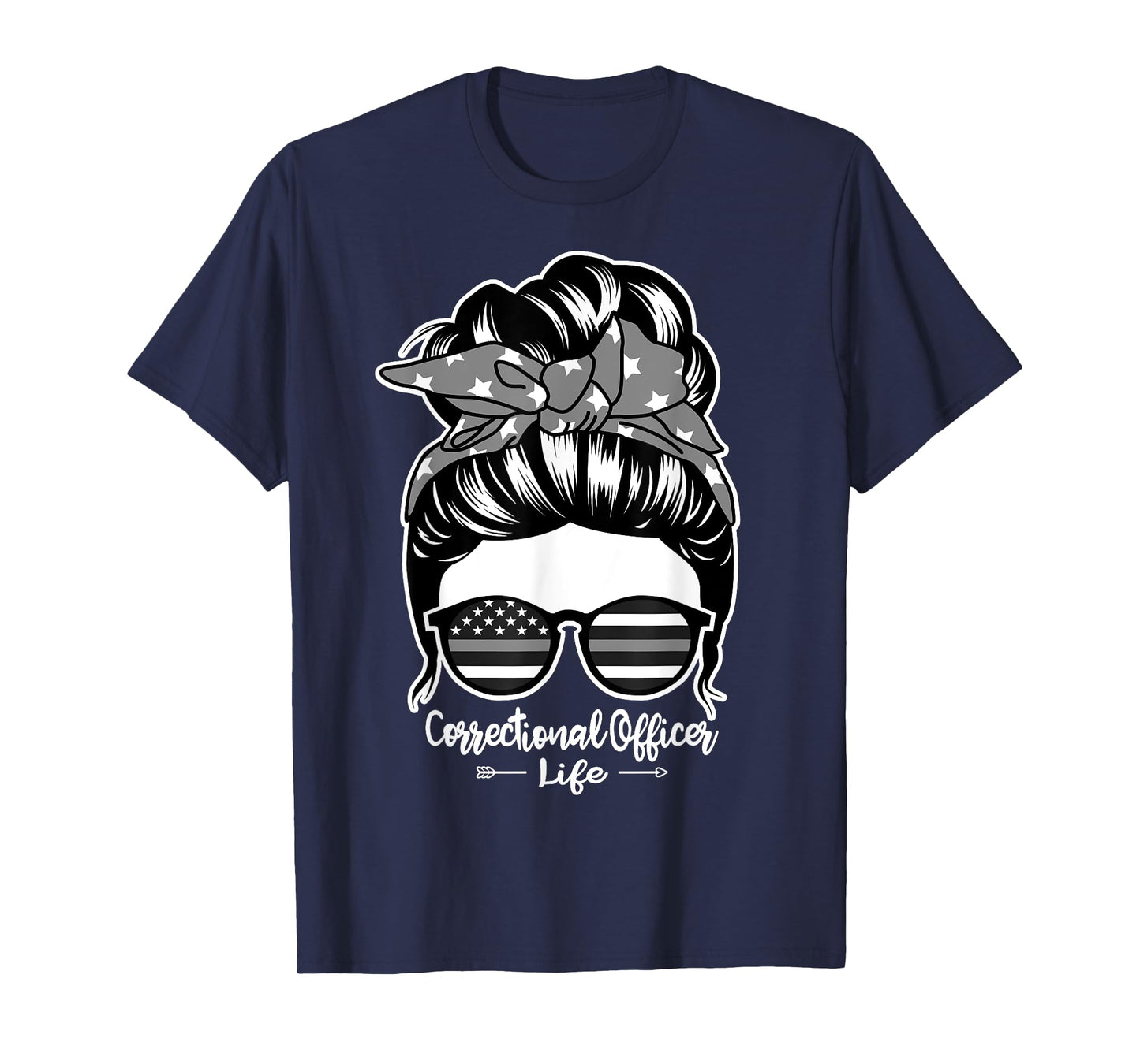 Correctional Officer Life Messy Bun Hair Women Correctional T-Shirt