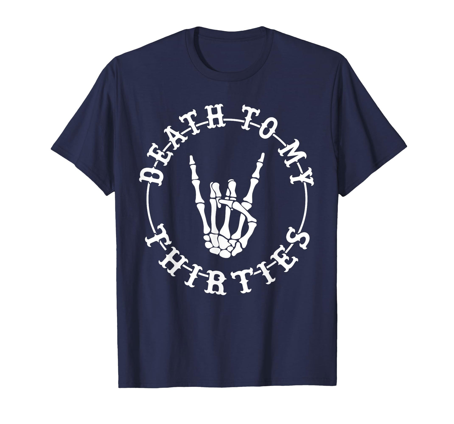 Death To My Thirties 40th Birthday Skeleton Hand Halloween T-Shirt