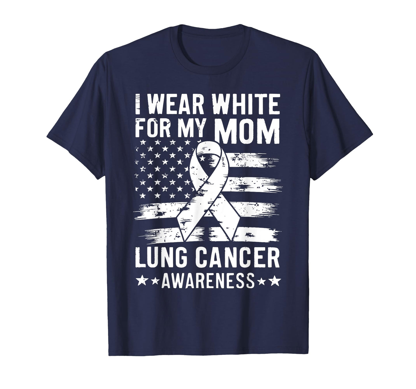 I Wear White For My Mom Lung Cancer Awareness American Flag T-Shirt for Women Men