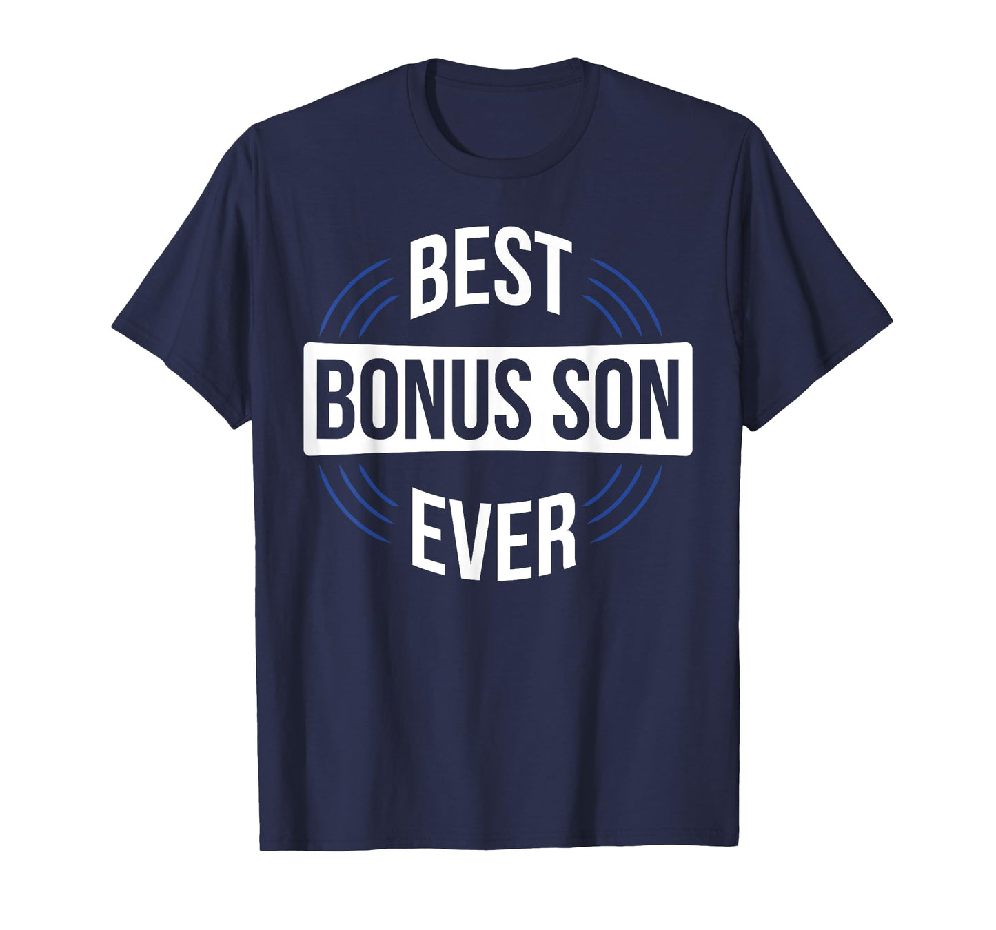 Best Bonus Son Ever T-Shirt