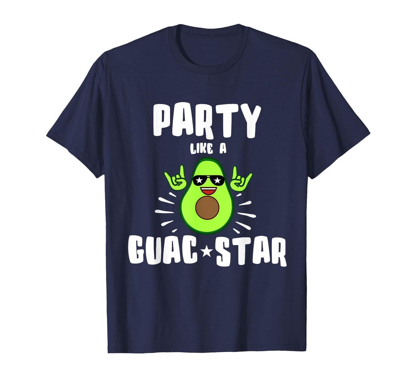 Party Like a Guac Star Shirt T-Shirt