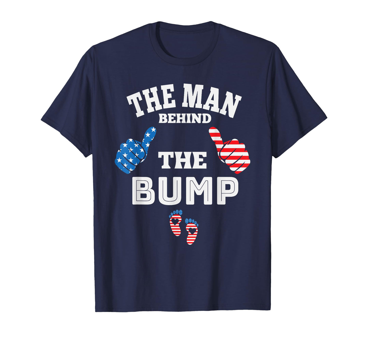 The Man Behind The Baby Bump, July 4th T-Shirt
