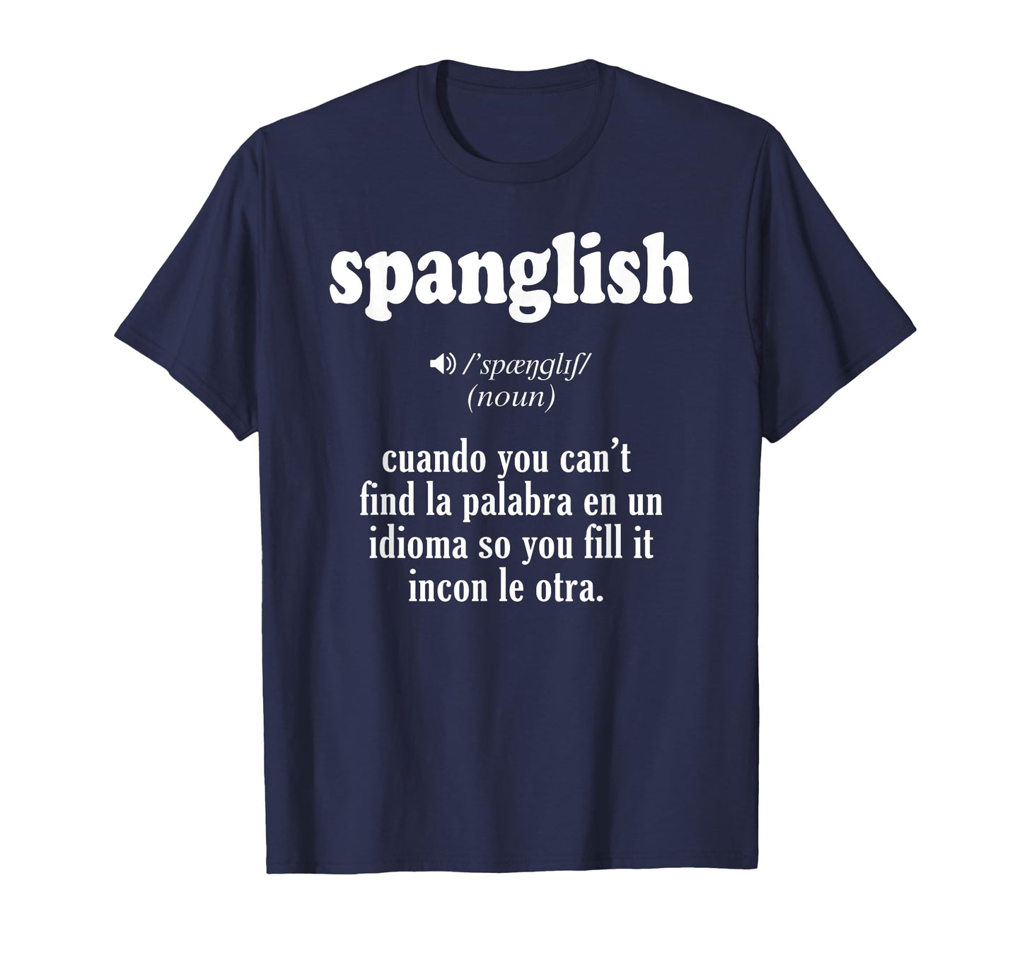 Spanglish Mexican Puerto Rican Venezuelan Spanish Teacher T-Shirt for Men Women
