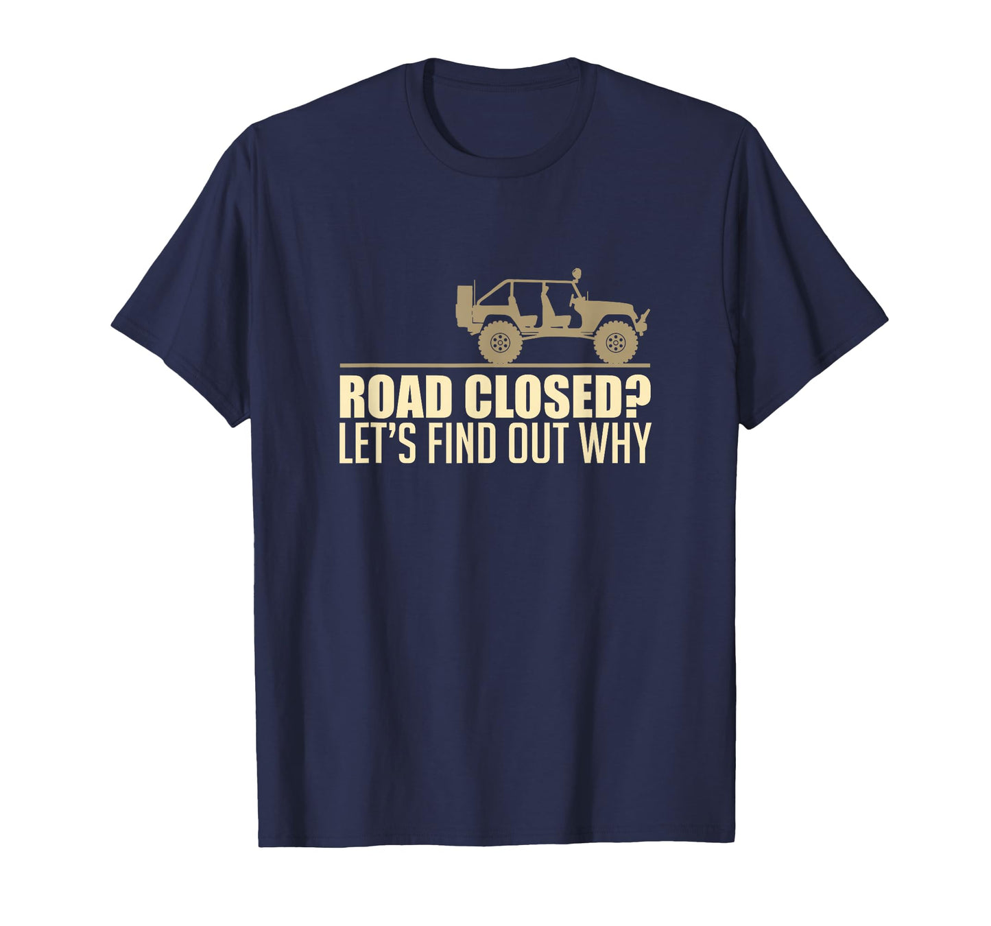 Off Road Funny SUV Off-Roading Dirt Race Gift T-Shirt