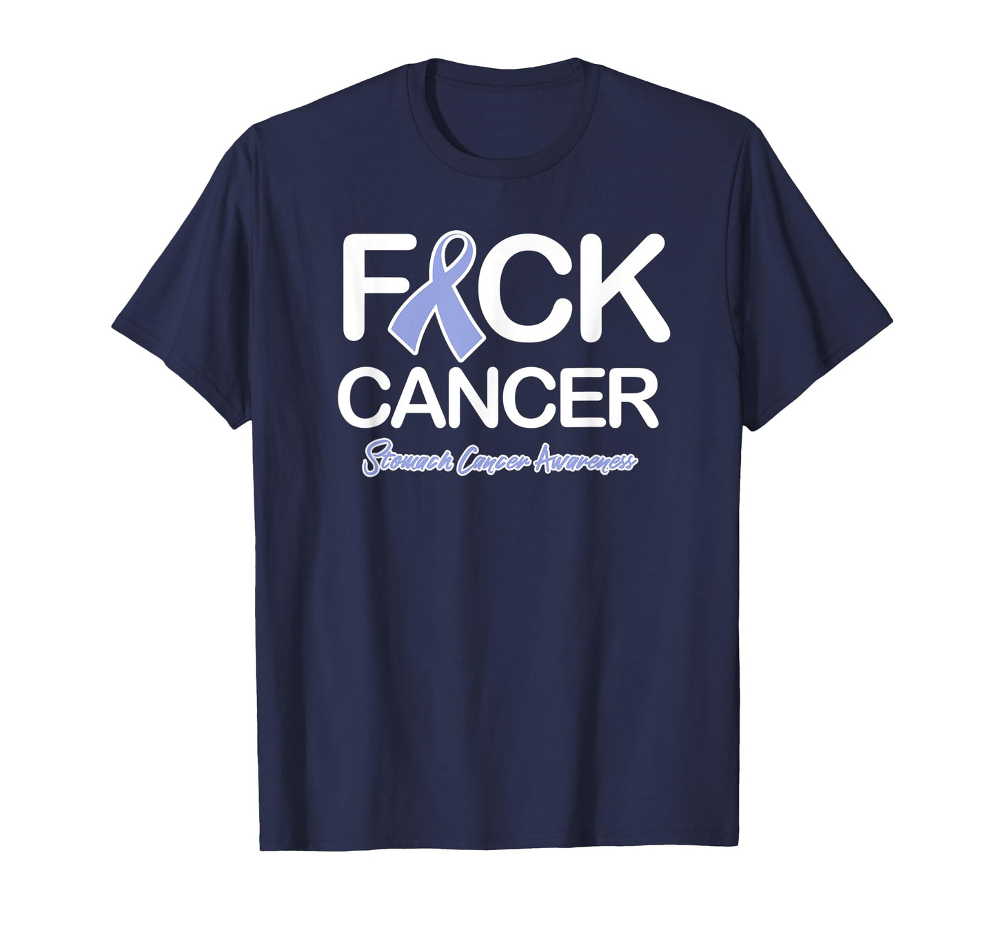 Fck Cancer Fuck Cancer Stomach Cancer Awareness T-Shirt