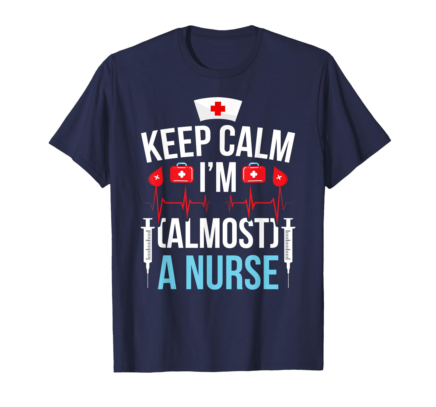 Almost A Nurse To Be Nursing Student Nursing School T-Shirt