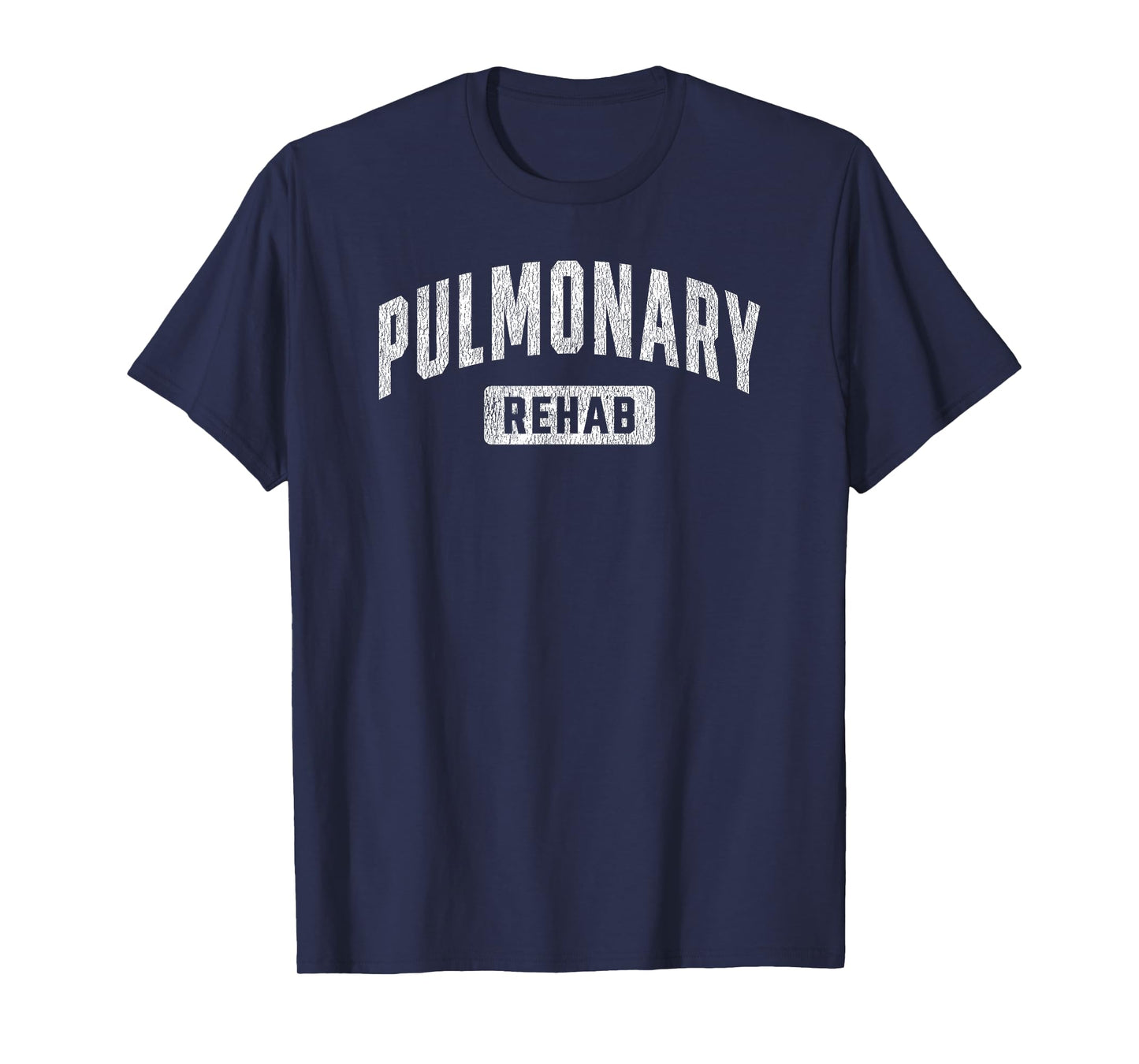 Pulmonary Rehab Rehabilitation Week Respiratory Therapist T-Shirt