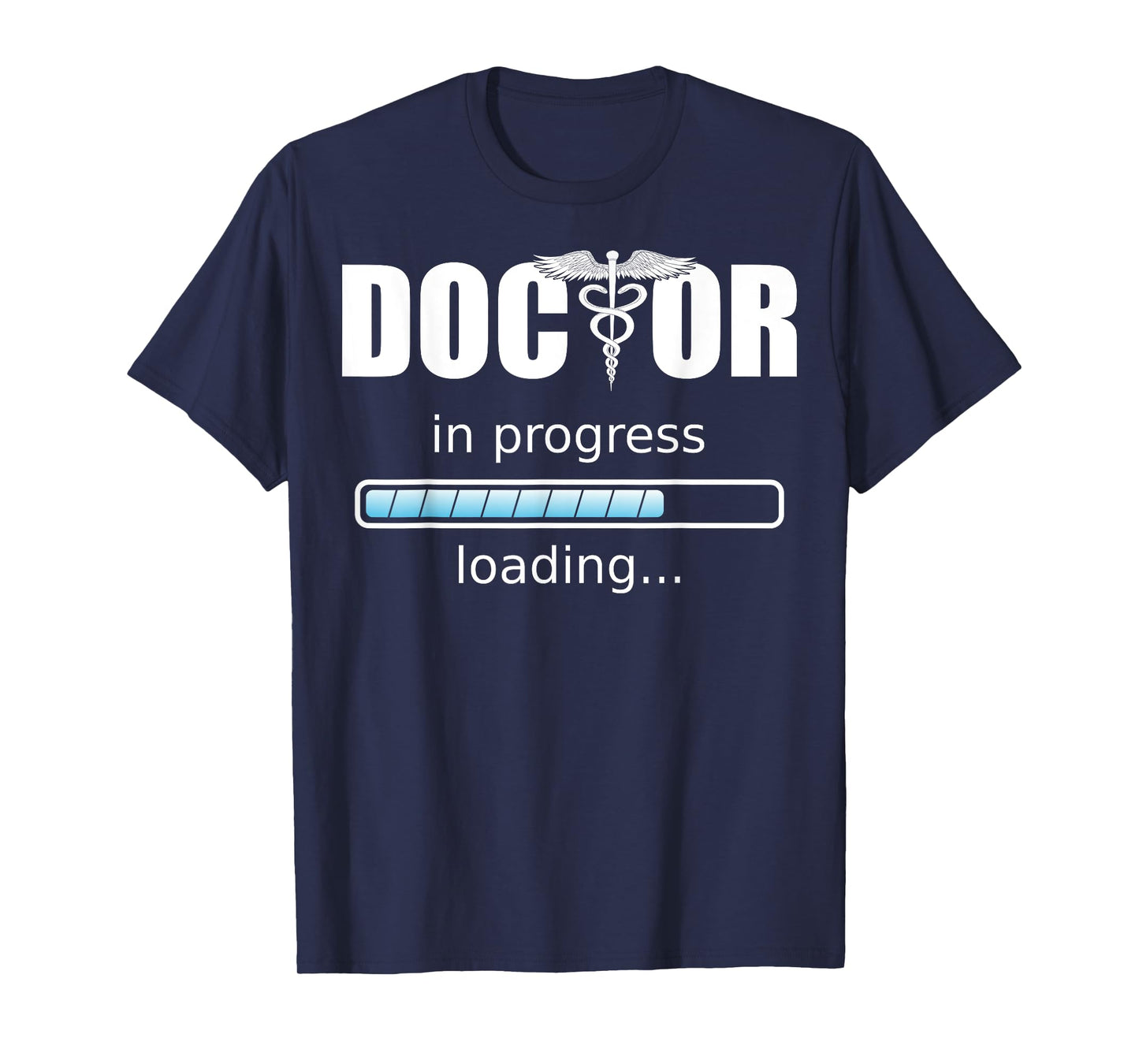 Doctor in progress T-Shirt