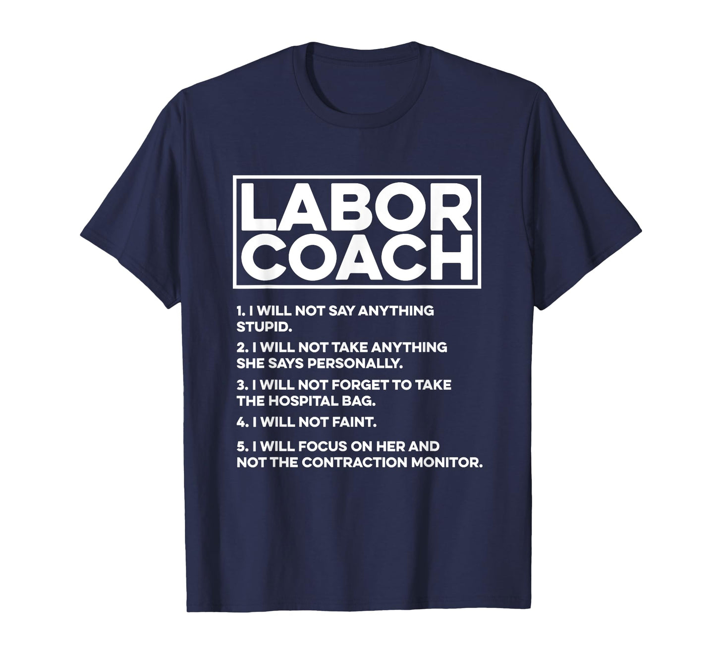 Labor Coach Expecting Future Dad New Father Delivery Nurse T-Shirt