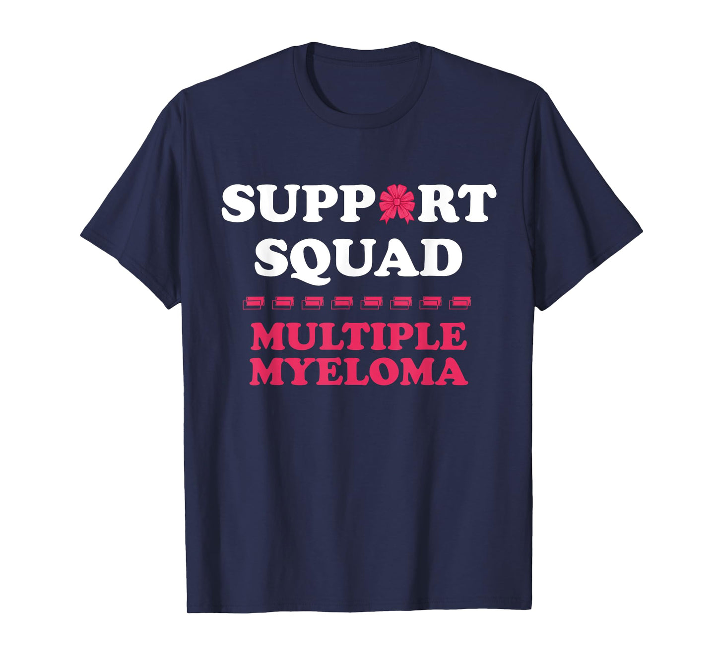 Myeloma Support Squad Blood Cancer Multiple Myeloma T-Shirt