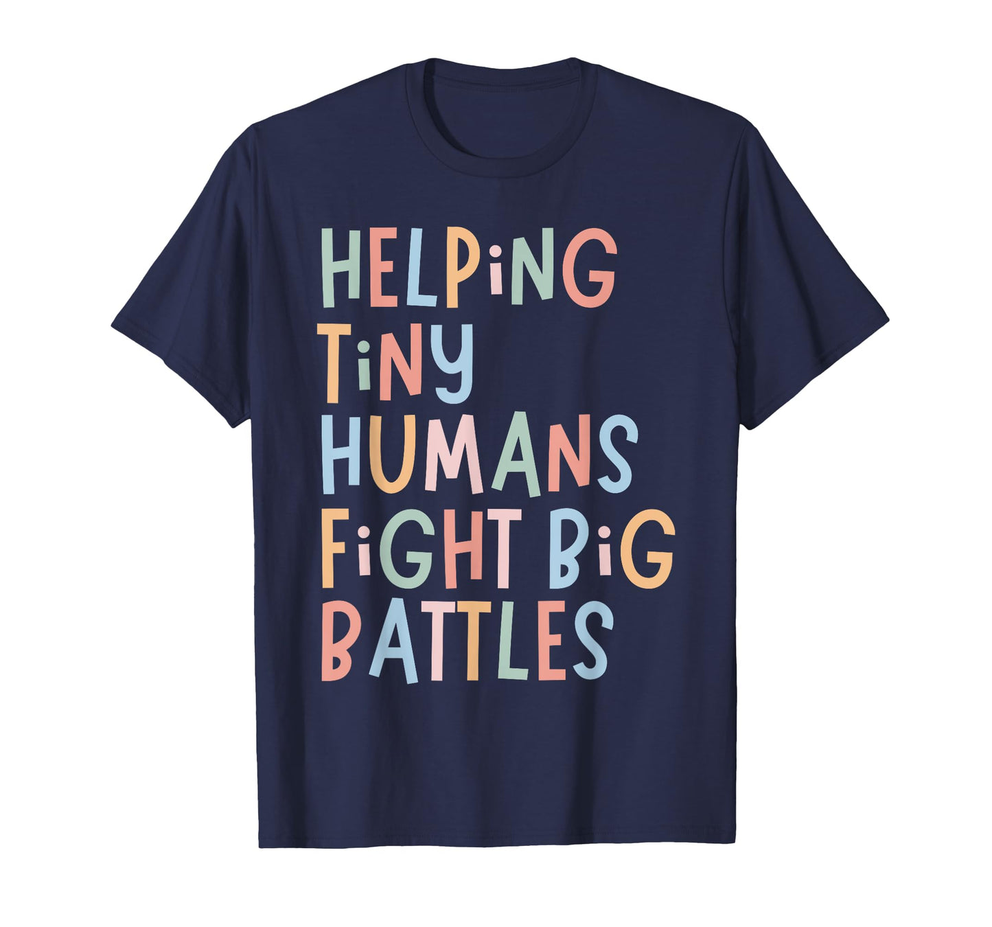 Helping Tiny Humans Fight Big Battles Pediatric ICU Nurse T-Shirt