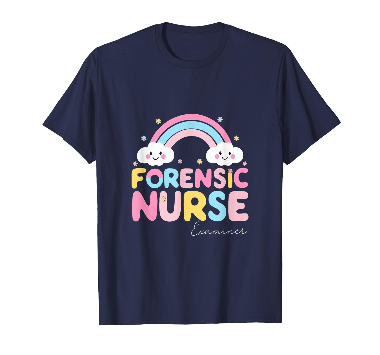 Forensic Nurse Examiner Funny Forensic Nursing School T-Shirt