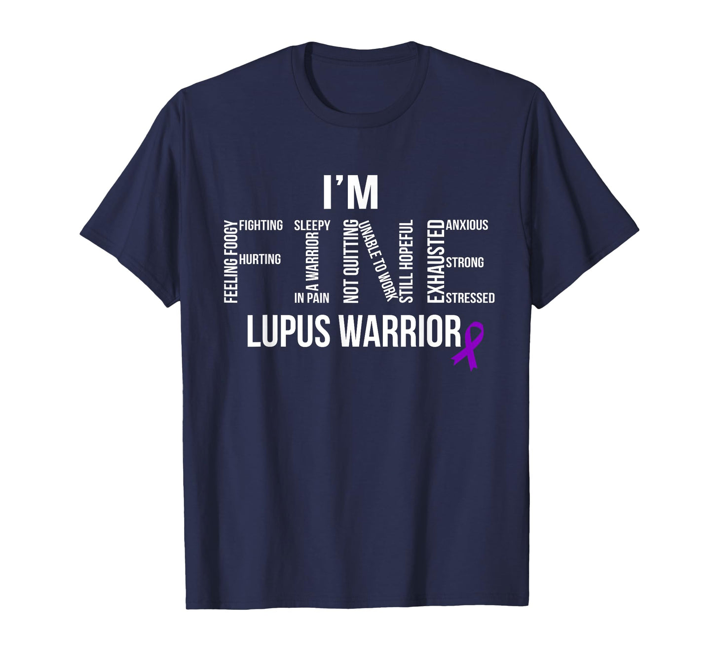 I'm Fine Lupus Warrior Systemic Erythematosus Awareness T-Shirt