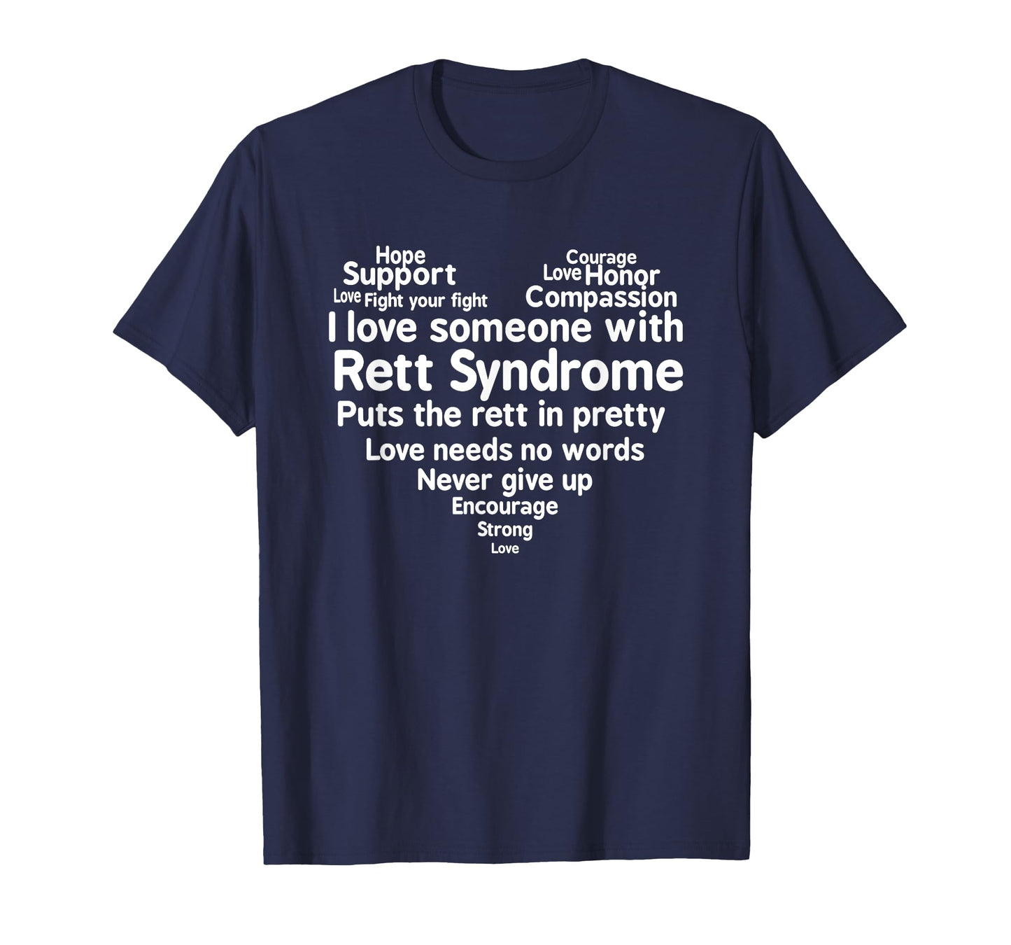 I Love Someone With Rett Syndrome Awareness T Shirt T-Shirt
