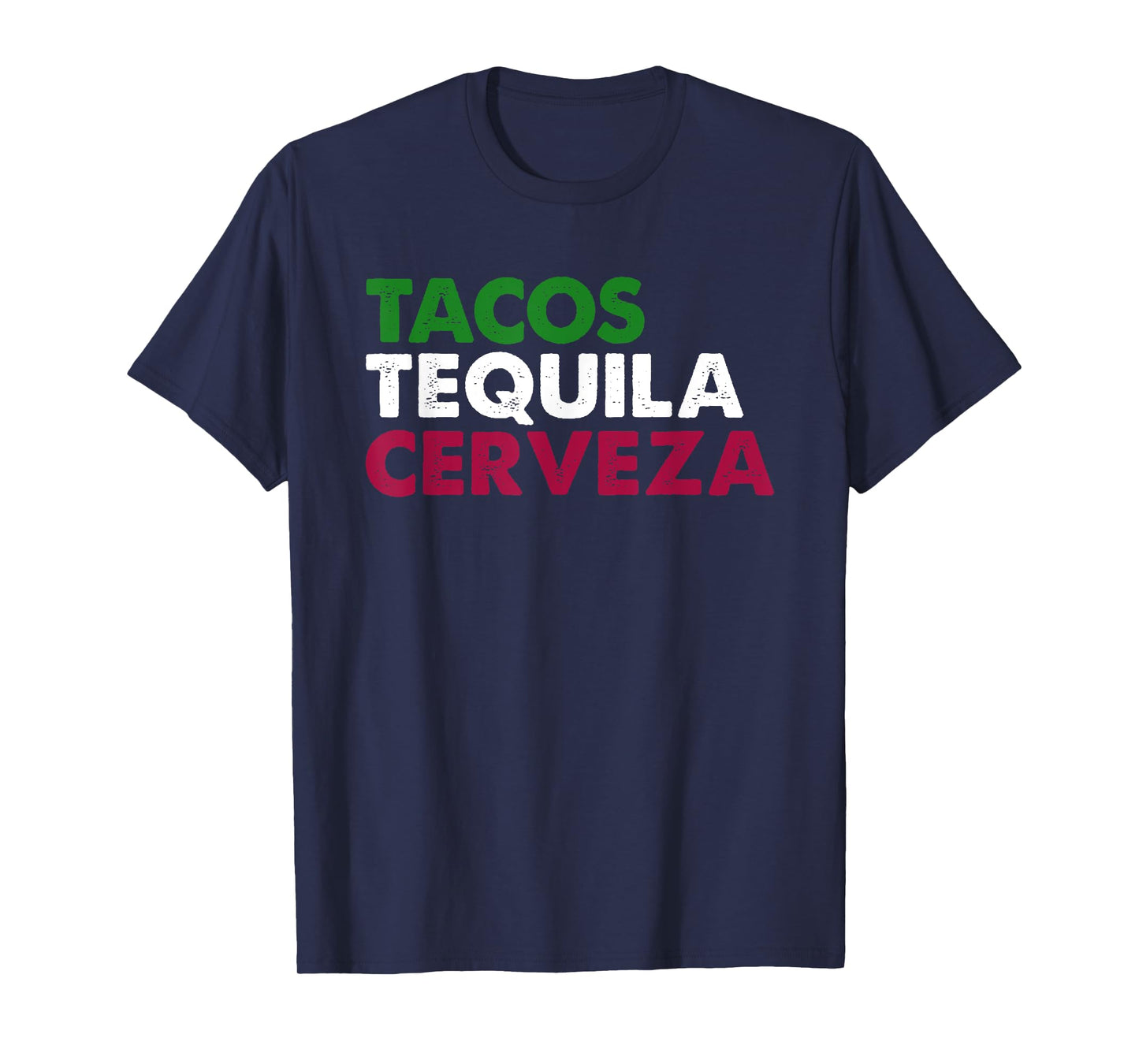 TACOS TEQUILA CERVEZA Funny Taco Beer Lover Cinco De Mayo T-Shirt