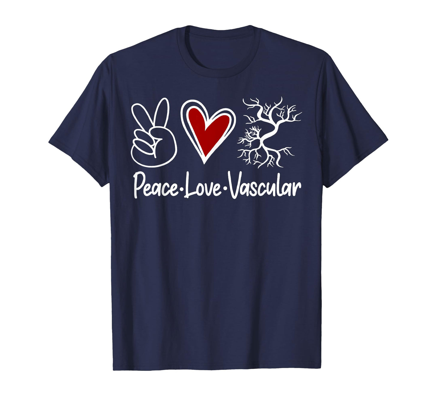 Peace Love Vascular Vascular Nurse Vascular Technologist T-Shirt