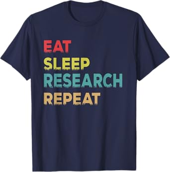 Retro Vintage Researcher Gift, Eat Sleep Research Repeat T-Shirt
