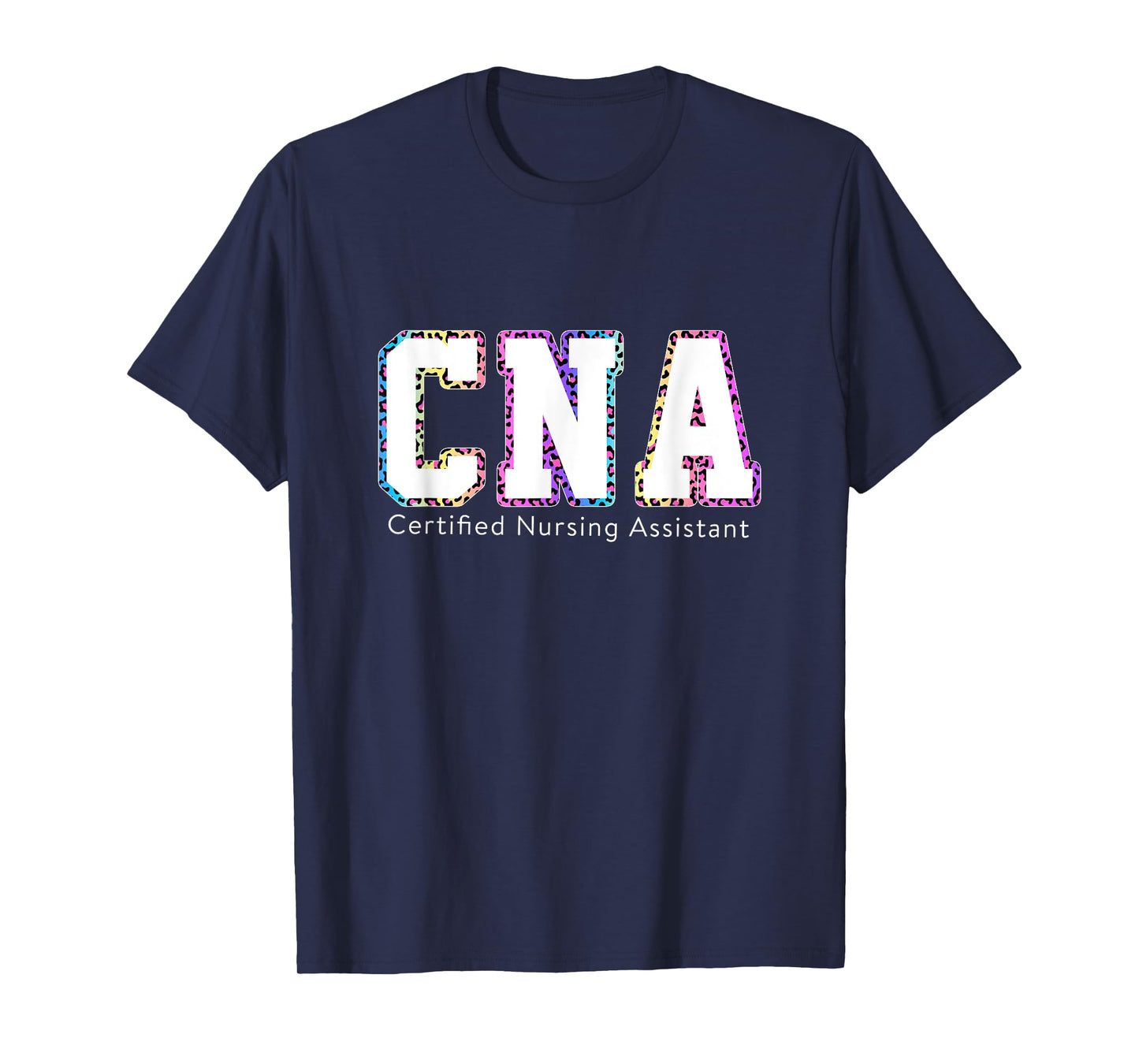 Leopard Tie Dye CNA Nurse Life Certified Nursing Assistants T-Shirt