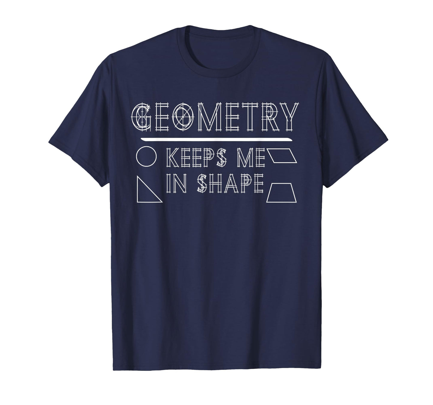 Math Geek Geometry Teacher Phrase Gym Saying Graphic Funny Men Women Kids T-Shirt