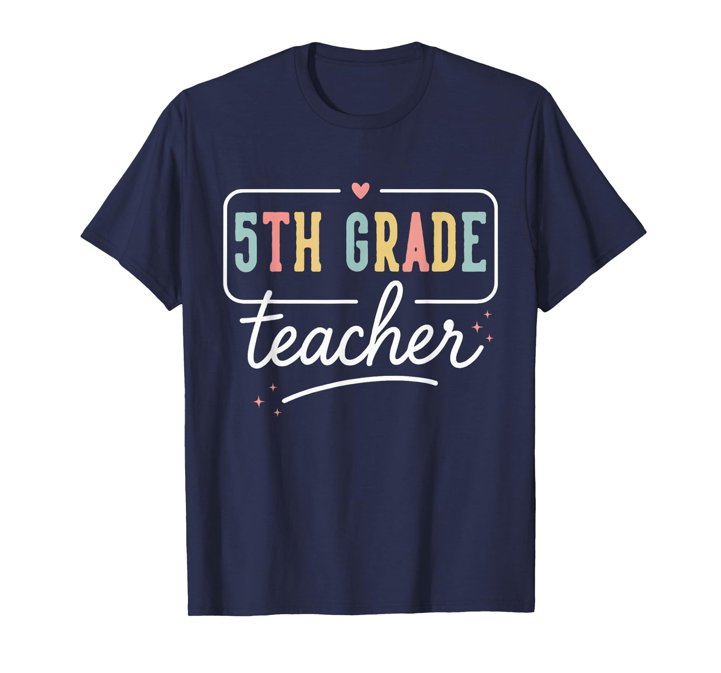 Fifth Grade Heart Teacher Gifts 5th Grade Back To School T-Shirt