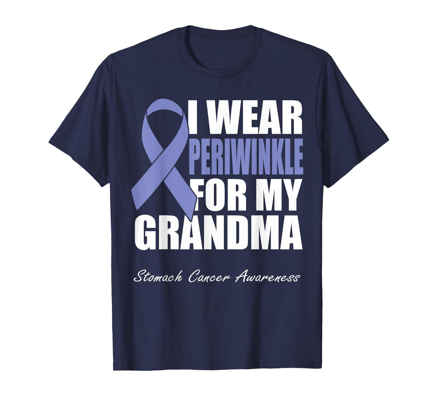 I Wear Periwinkle For My Grandma Stomach Cancer Awareness T-Shirt