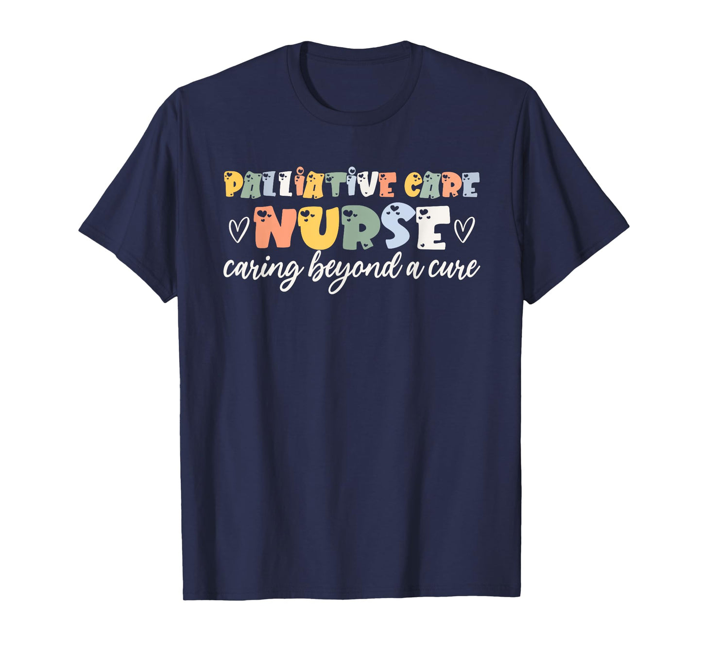 Beautiful Palliative Care Nurse Saying End-Of-Life Hospice T-Shirt