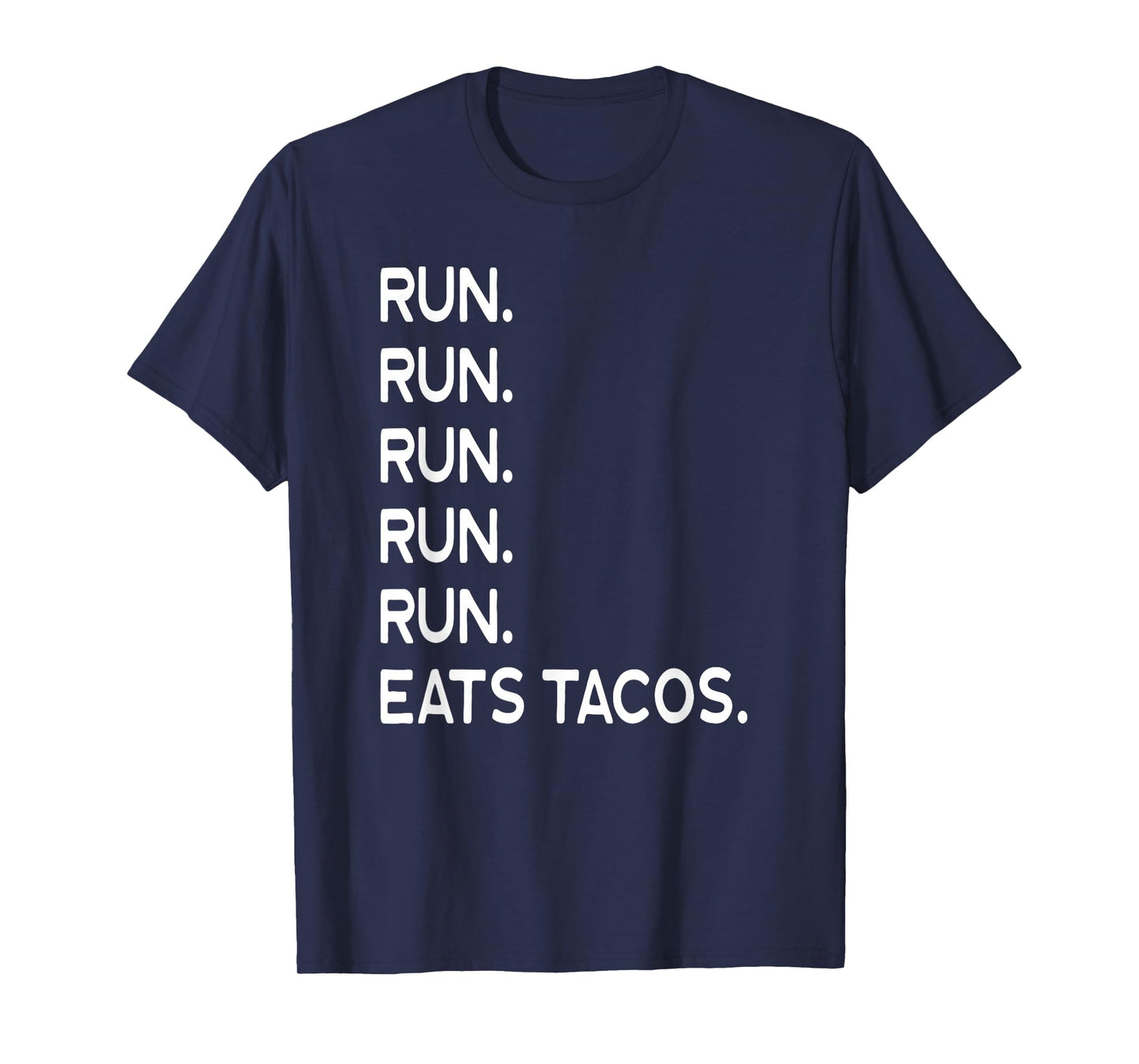Tacos Cinco De Mayo Run Running Runner Jog Marathon Track T-Shirt