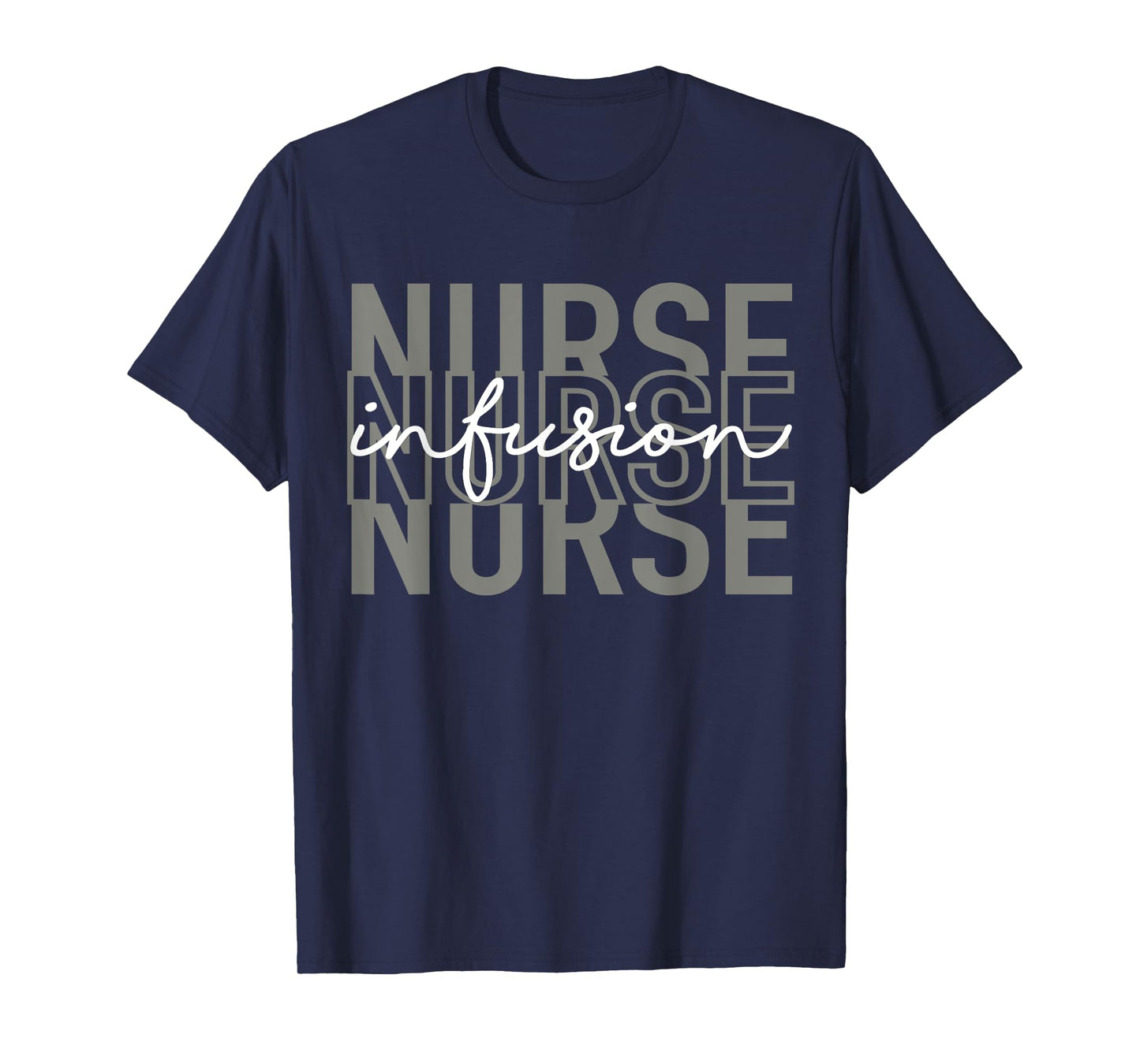 Infusion Nurse Intravenous IV Therapy Oncology Nurse Funny T-Shirt