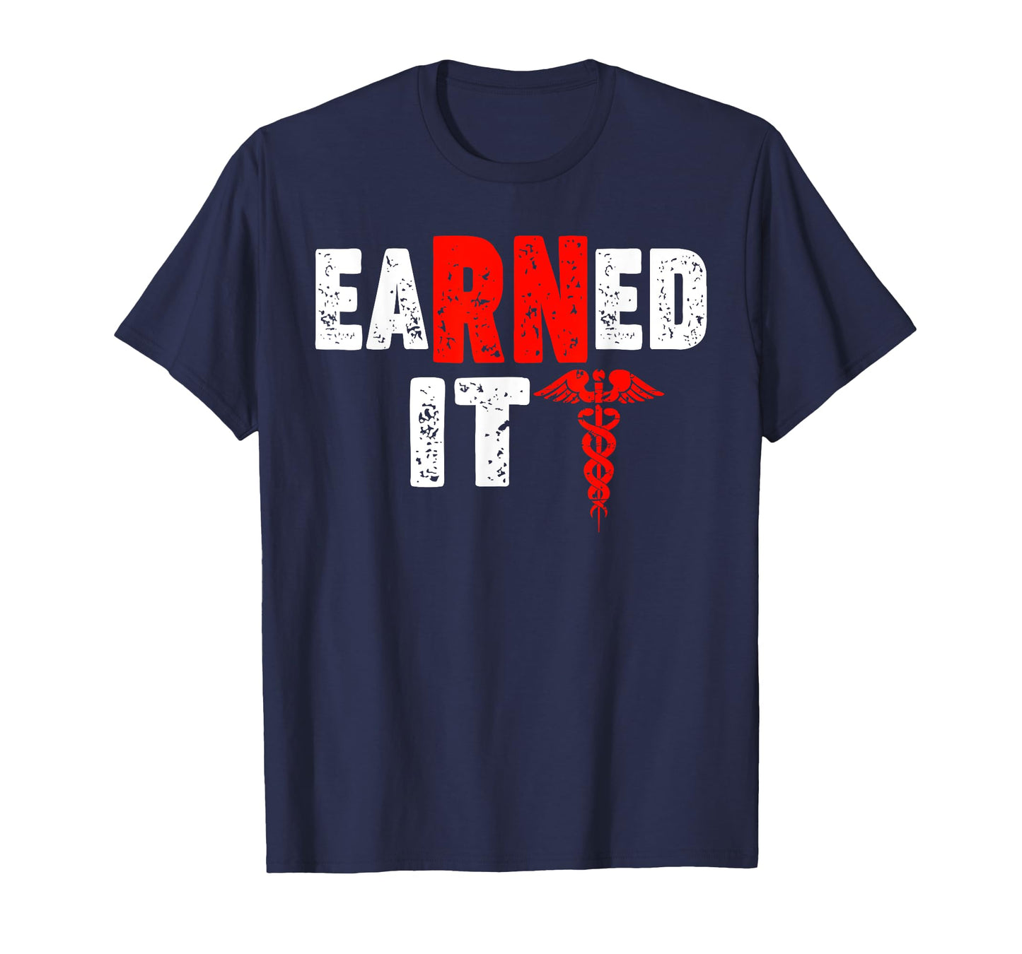 eaRNed it Nursing eaRNed it T-Shirt
