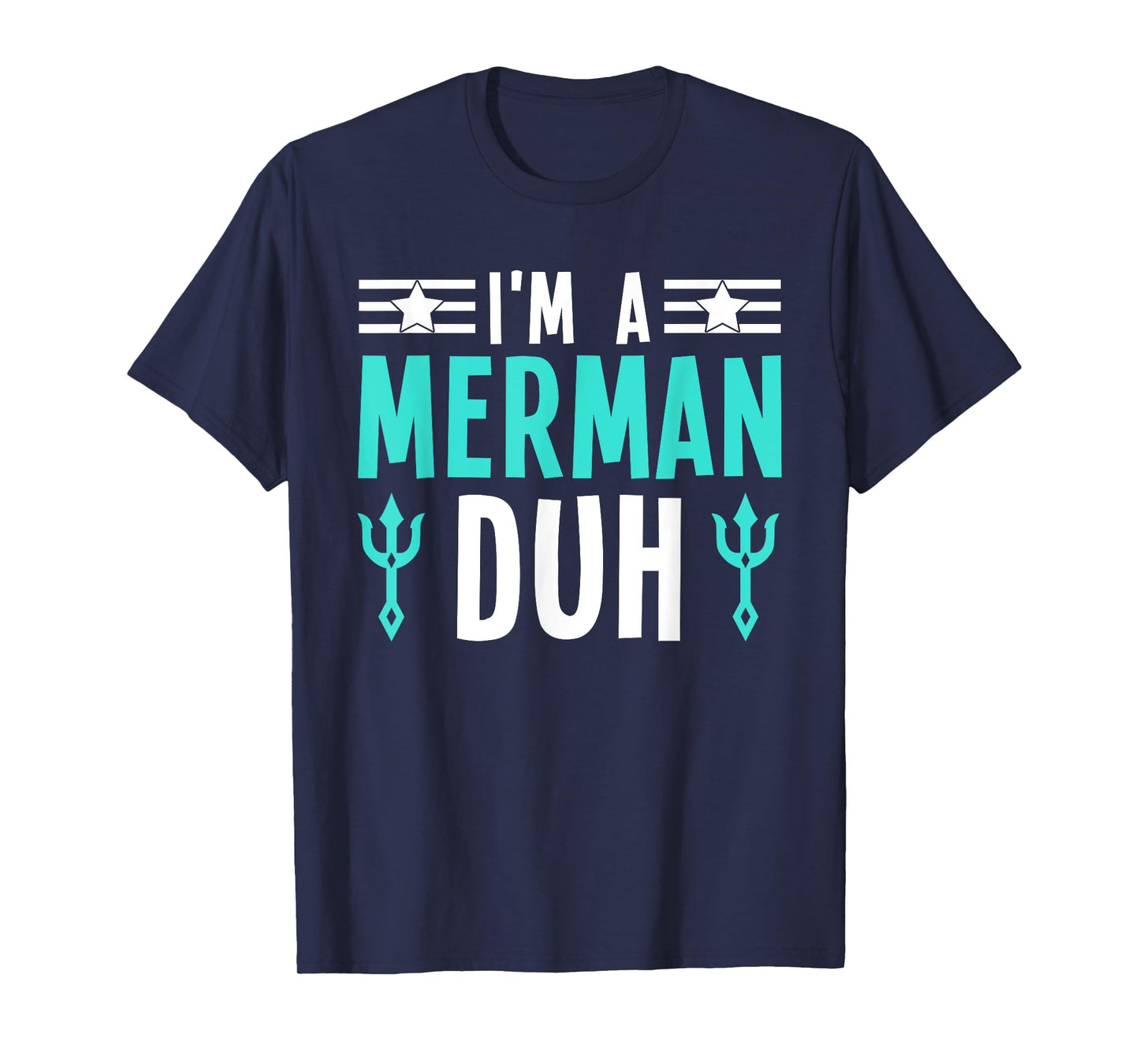 I'm a Merman Duh Costume Halloween Funny T-Shirt