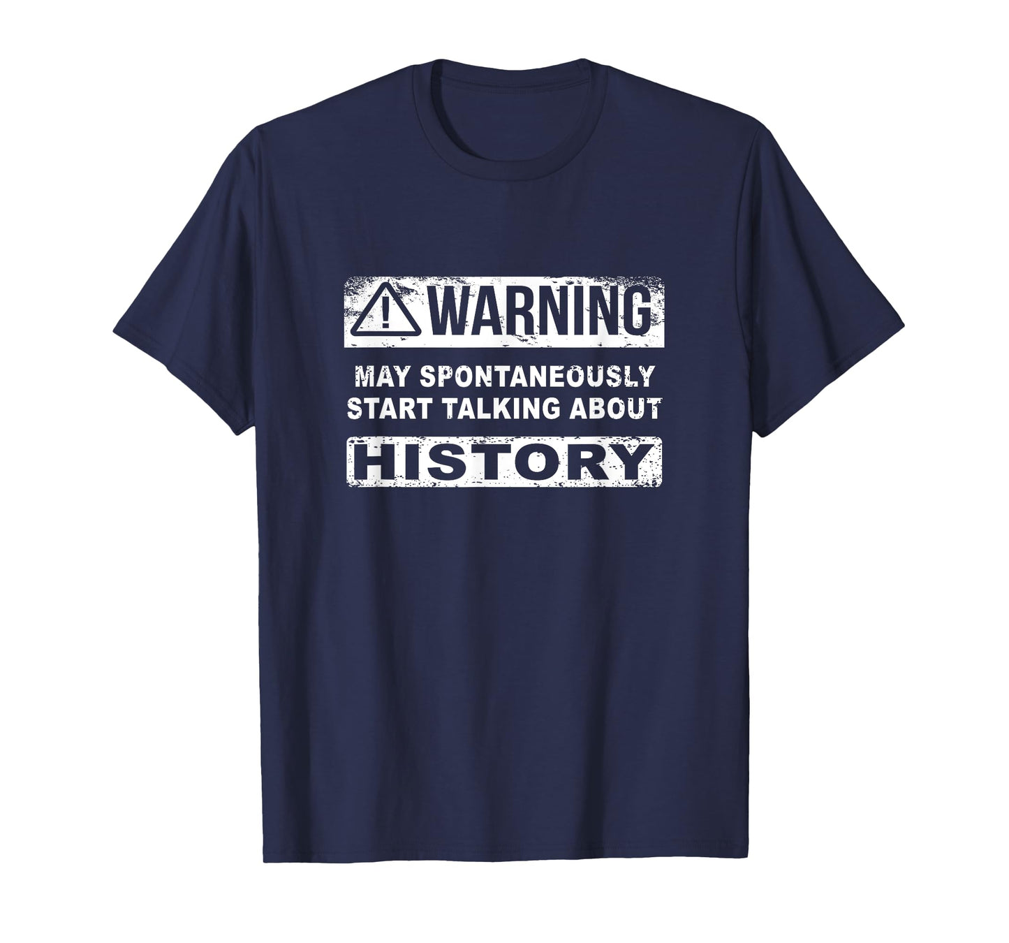 Warning can spontaneously start talking about history T-Shirt