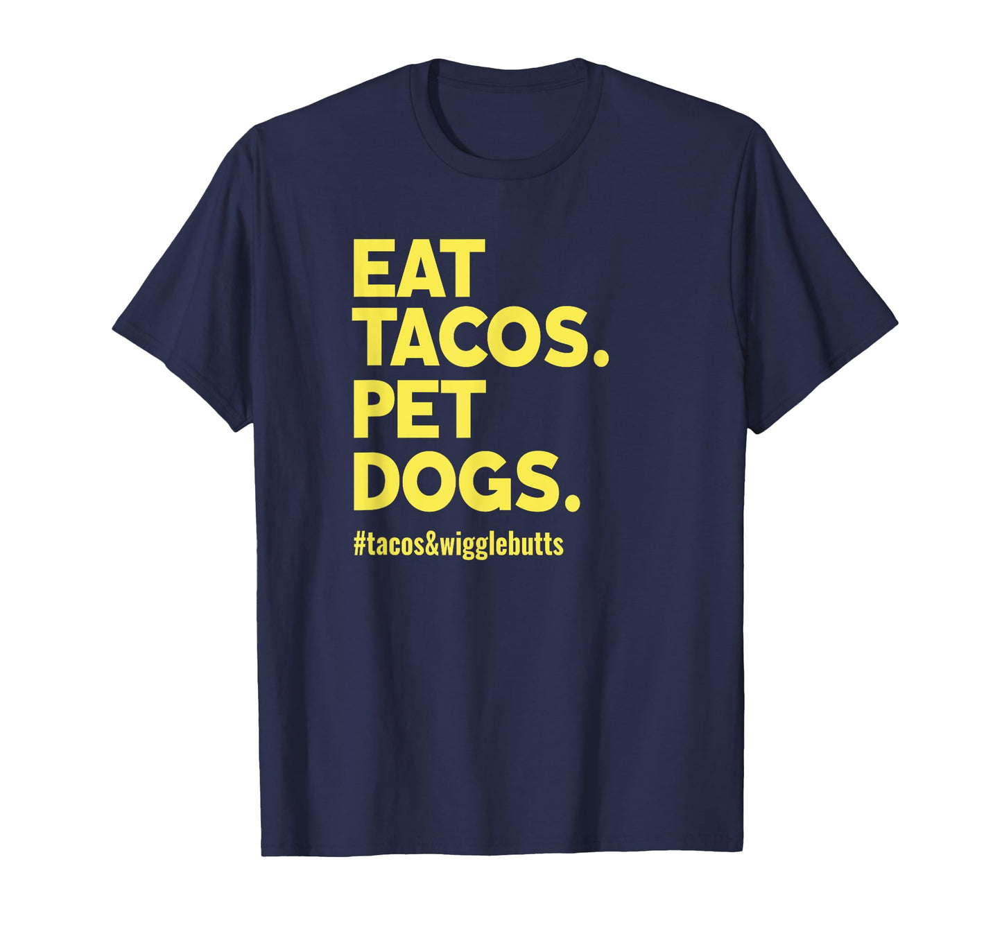 Dog Lover Eat Tacos Pet Dogs T-Shirt for Men Women Kids