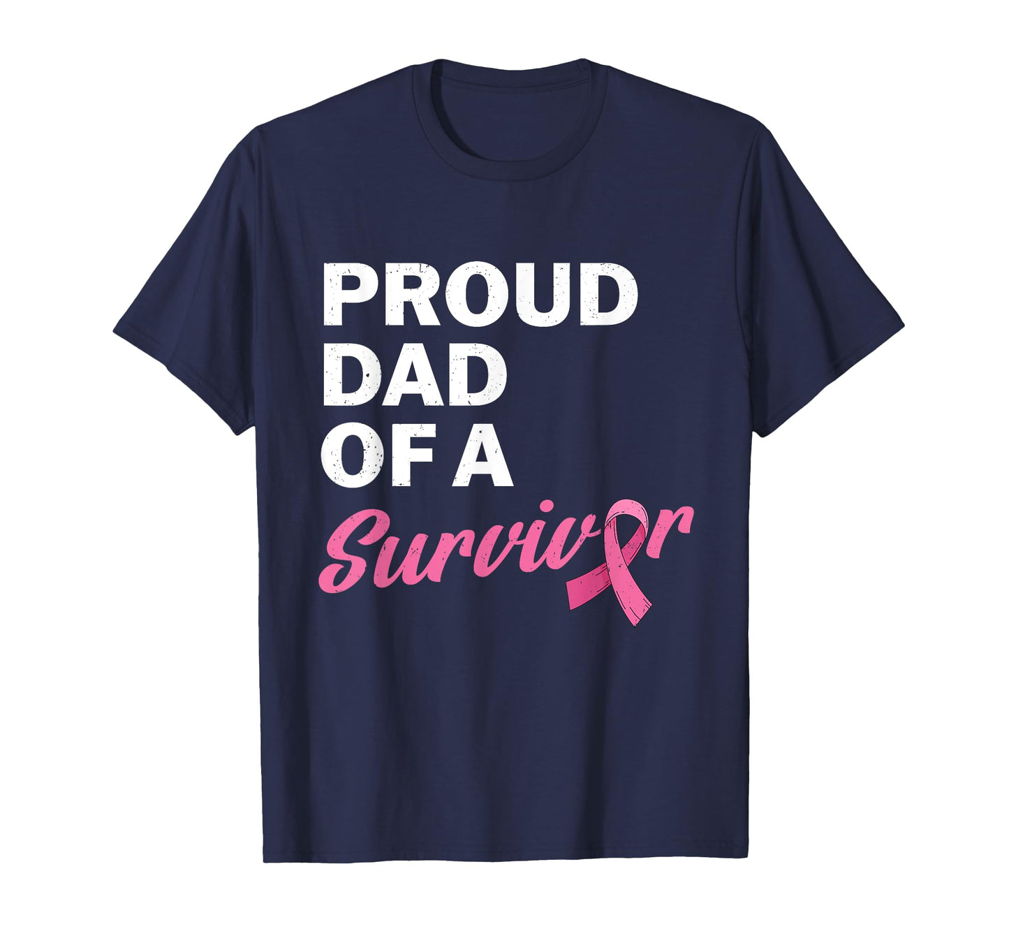 Dad Of A Survivor My Daughter Is A Breast Cancer Survivor T-Shirt