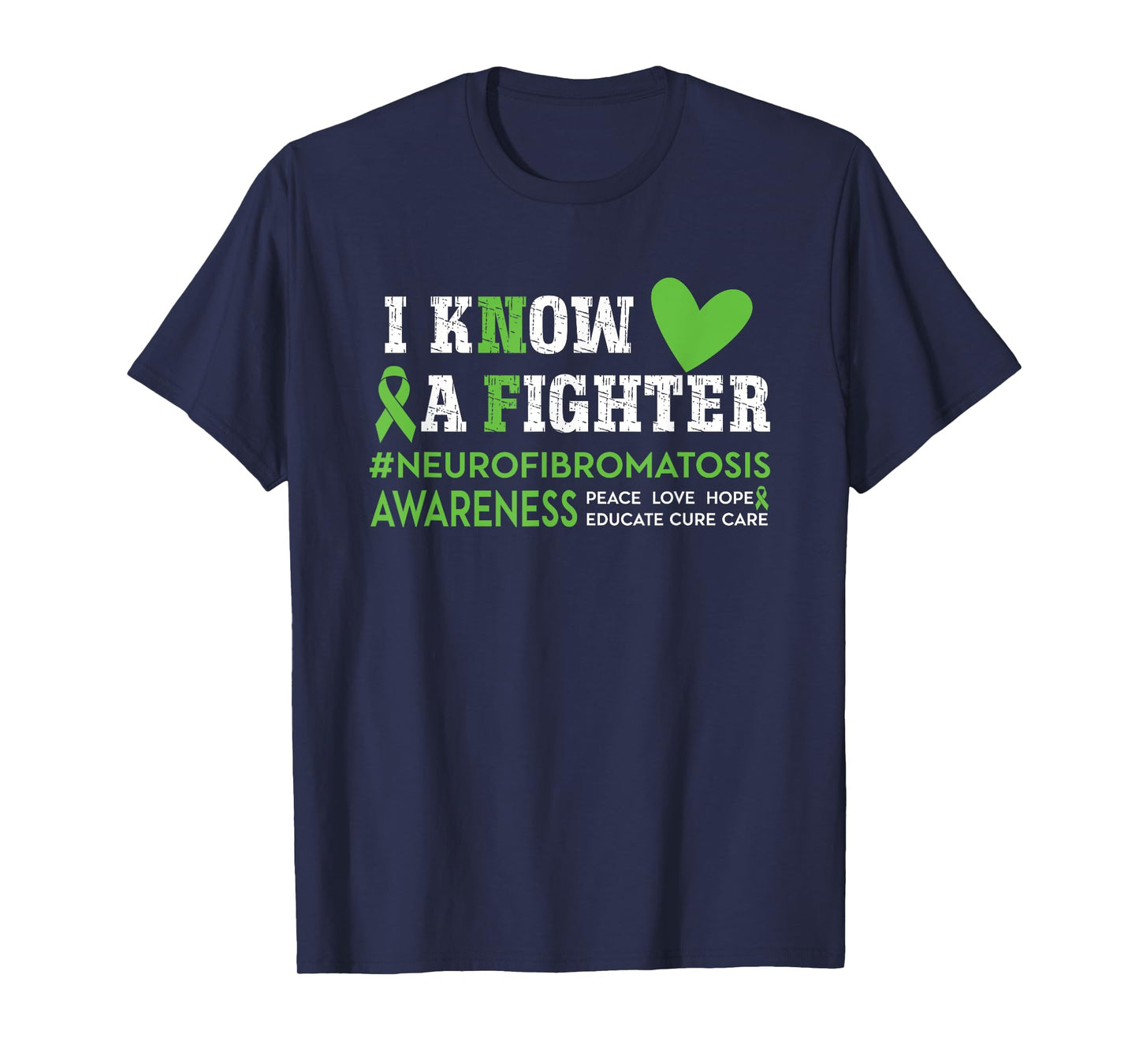 NF Neurofibromatosis Awareness I Know a Fighter Green Ribbon T-Shirt