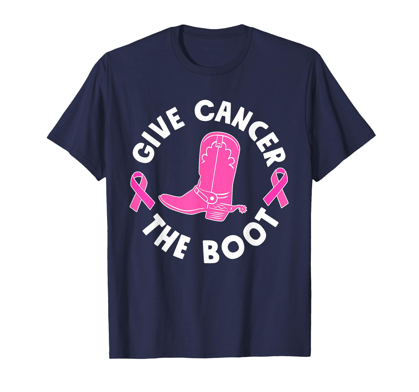 Give Cancer The Boot Westers Cowgirl Boots Breast Cancer T-Shirt