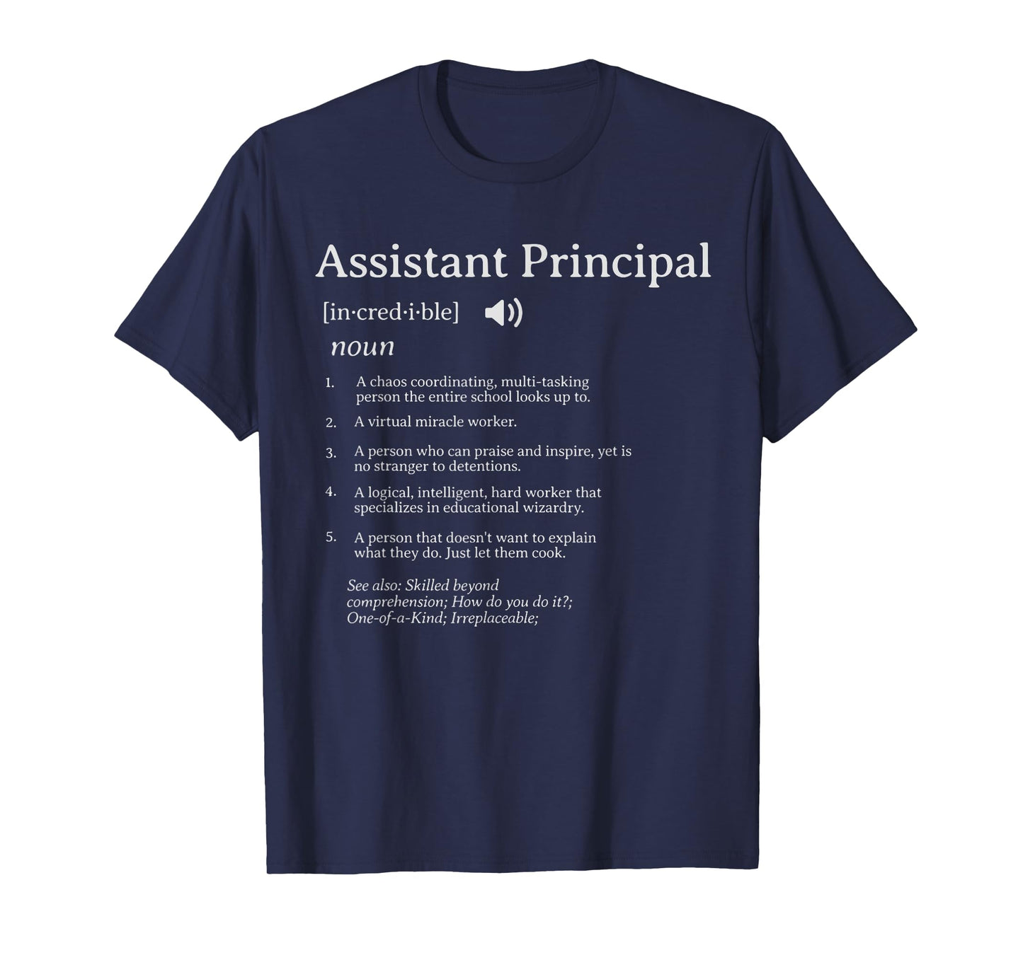 Assistant Principal Definition Assistant Principals Week T-Shirt