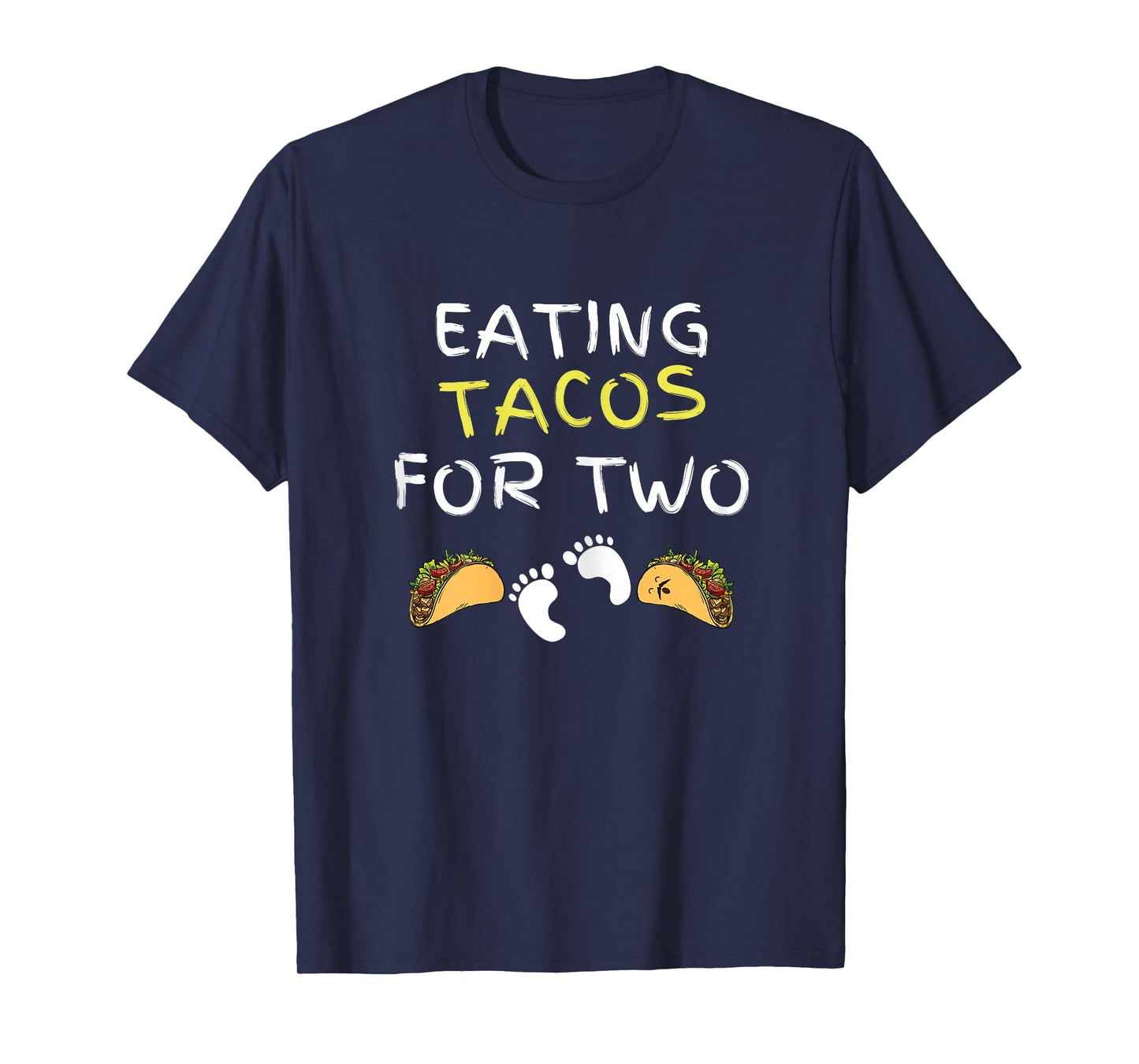 Eating Tacos For Two Funny Pregnancy Announcement T-Shirt