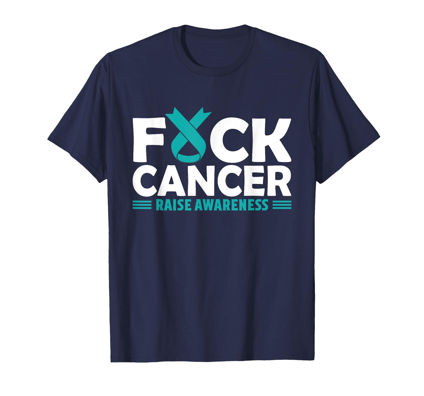 Fuck Cancer Shirt | Teal Ovarian Cancer Support Tee T-Shirt