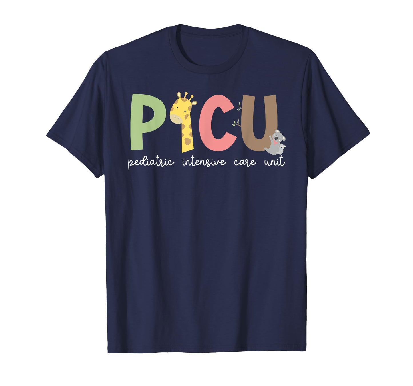 PICU Nurse Pediatric ICU Nurse Pediatric Intensive Care Unit T-Shirt