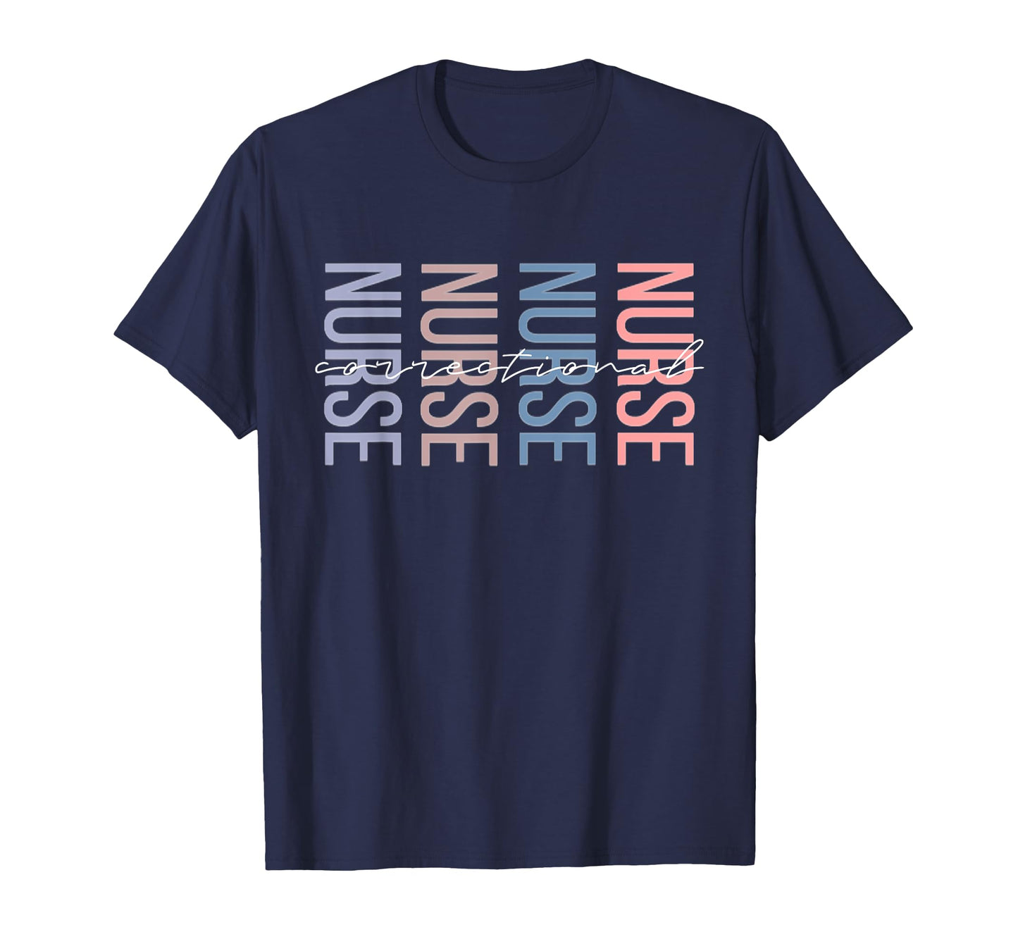 Correctional Nurse Jails Prisons Inmate Care RN LPN T-Shirt