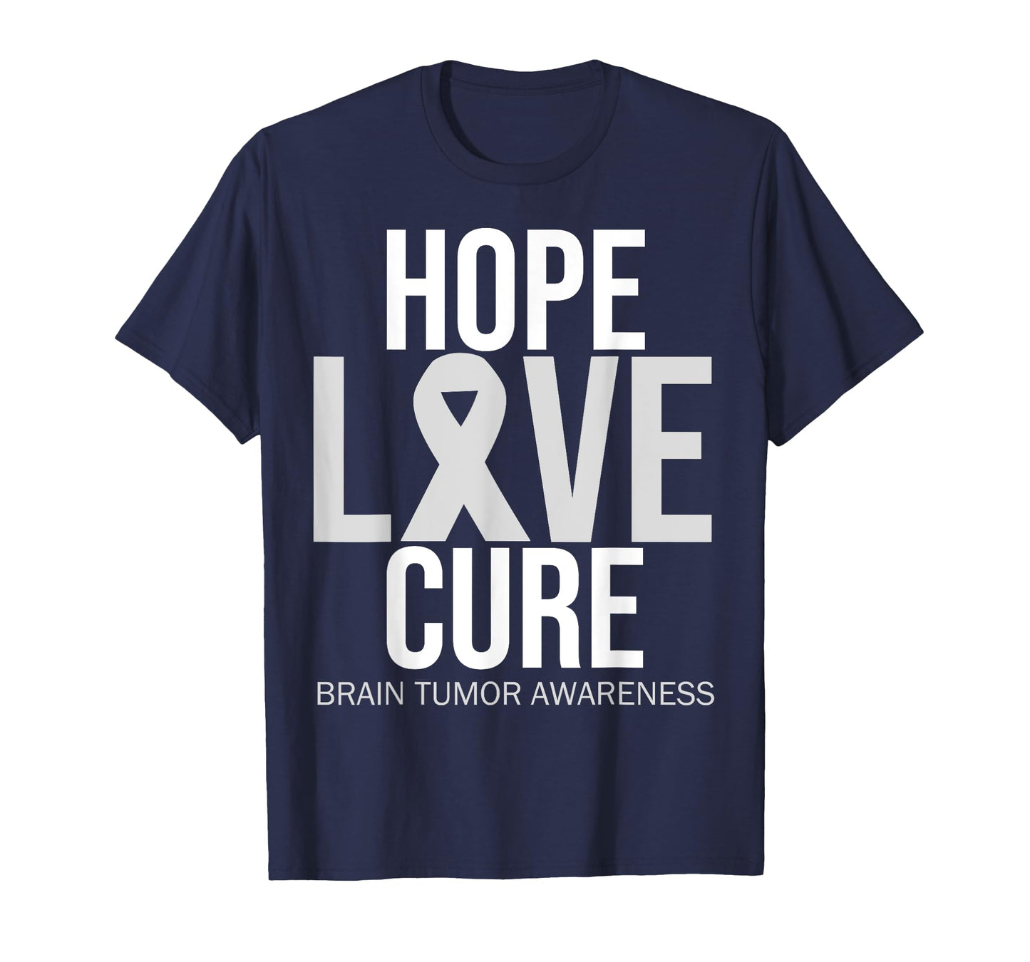 Brain Tumor Awareness Hope Love Cure Fighter Grey Ribbon T-Shirt